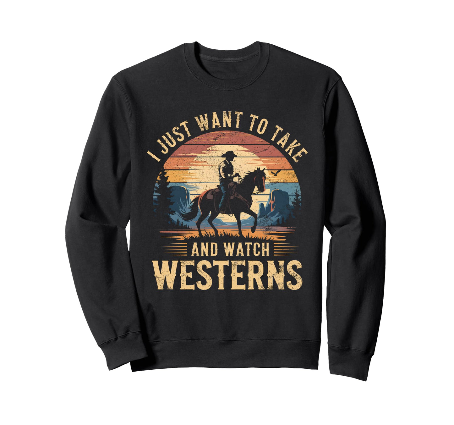 I Just Want To Take Naps And Watch Sweatshirt - Unique Graphic Men Women - T-Shirt, Sweatshirt, Hoodie