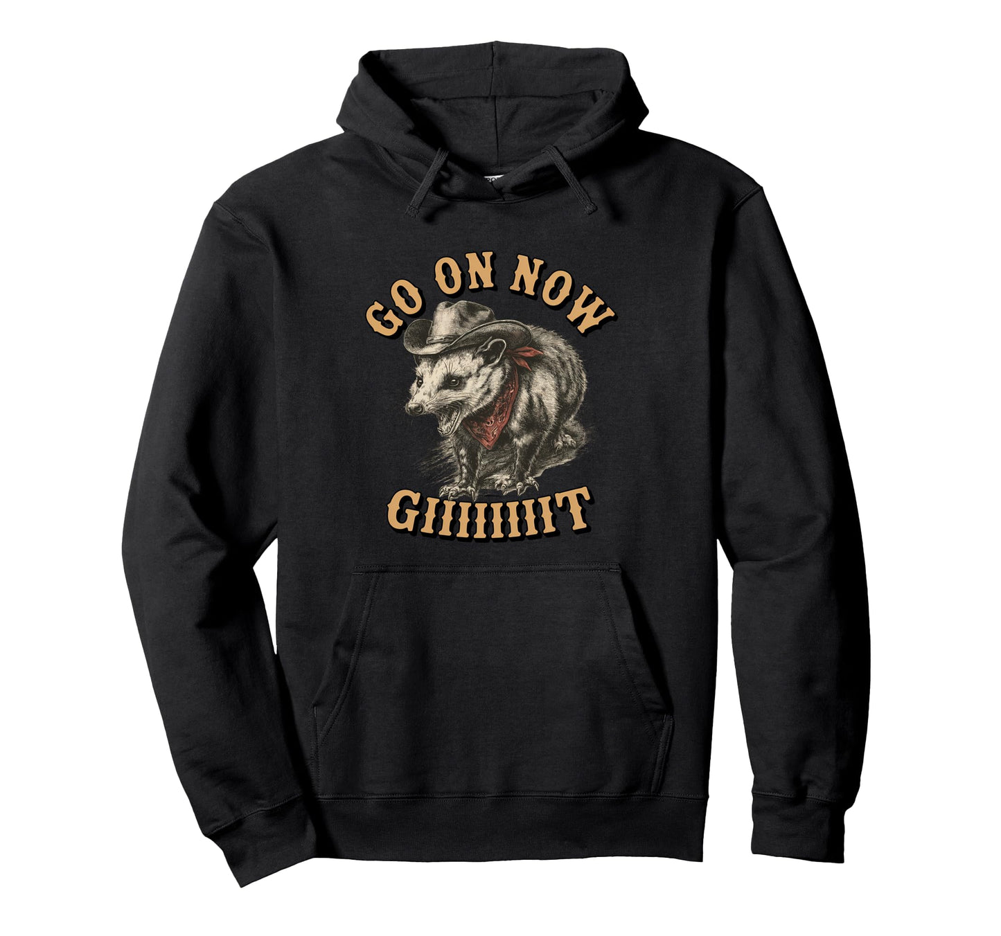 Go Now Git Western Country Possum Hoodie - Novelty Apparel Men Women - T-Shirt, Sweatshirt, Hoodie