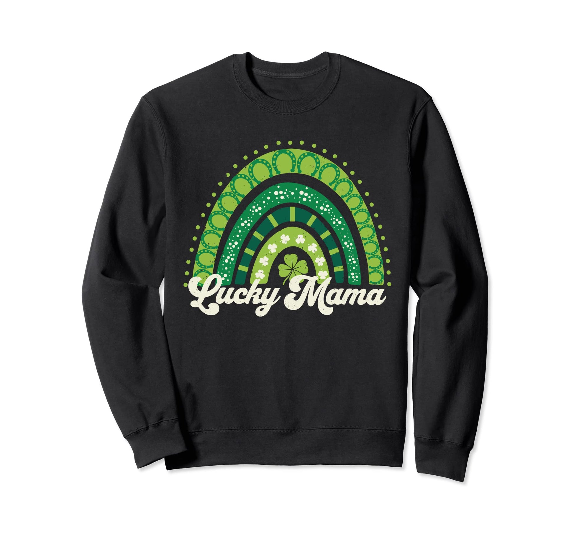 One Lucky Mama Clover Rainbow Sweatshirt - Casual Everyday Wear Men Women - T-Shirt, Sweatshirt, Hoodie