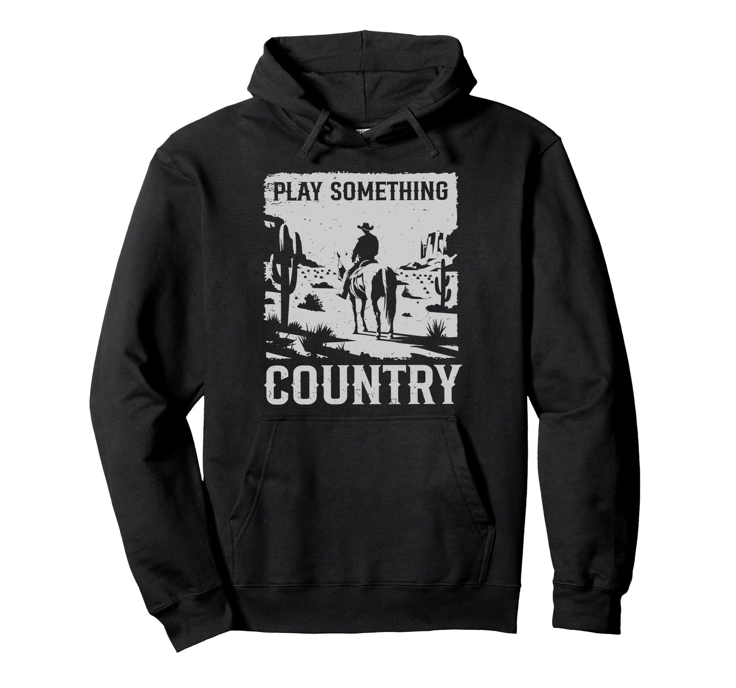 Cowboy Horseback Western Play Something Hoodie - Novelty Apparel Men Women - T-Shirt, Sweatshirt, Hoodie