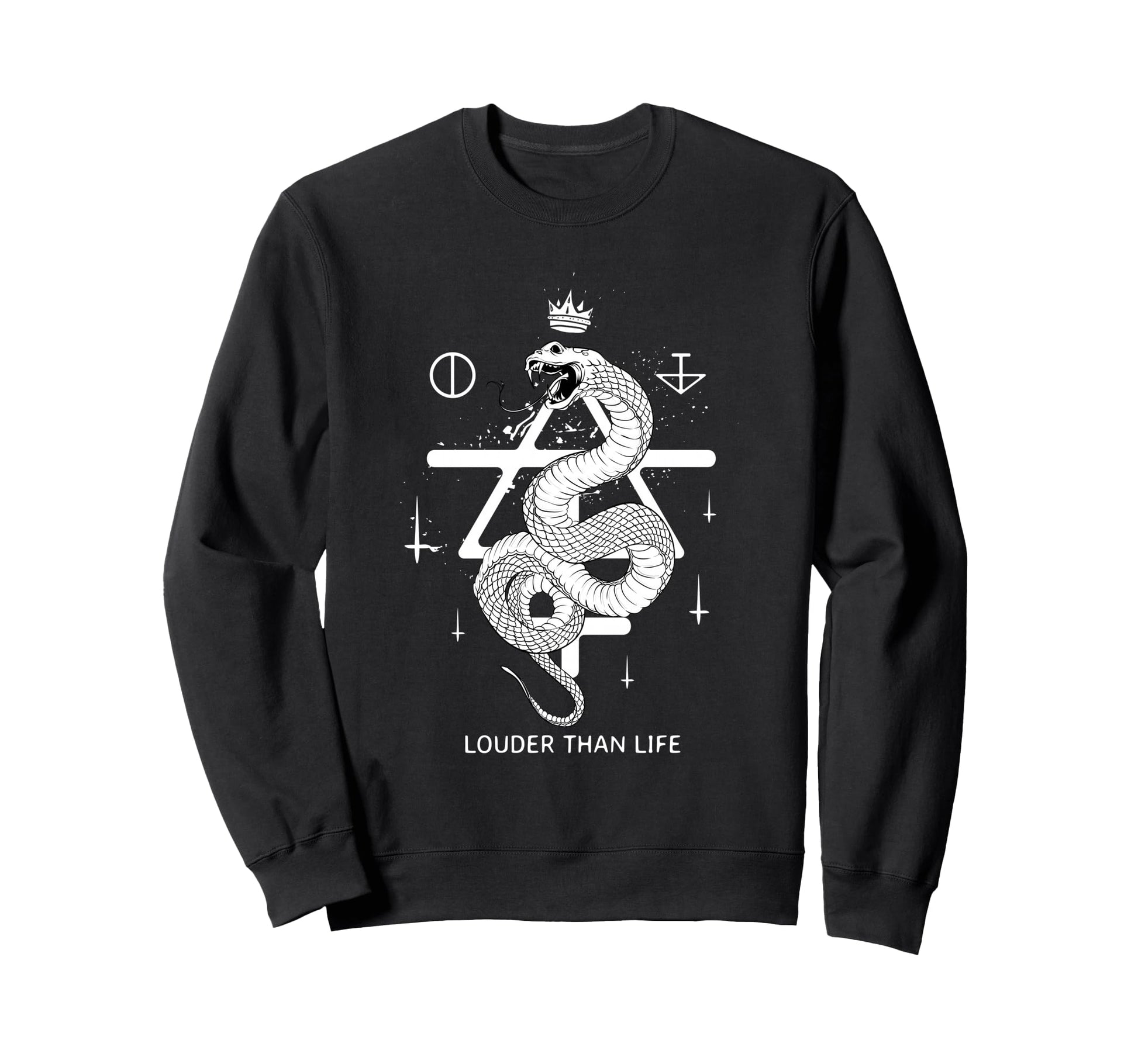 Louder Than Life Snake Crown Sweatshirt - Trendy Graphic Men Women - T-Shirt, Sweatshirt, Hoodie