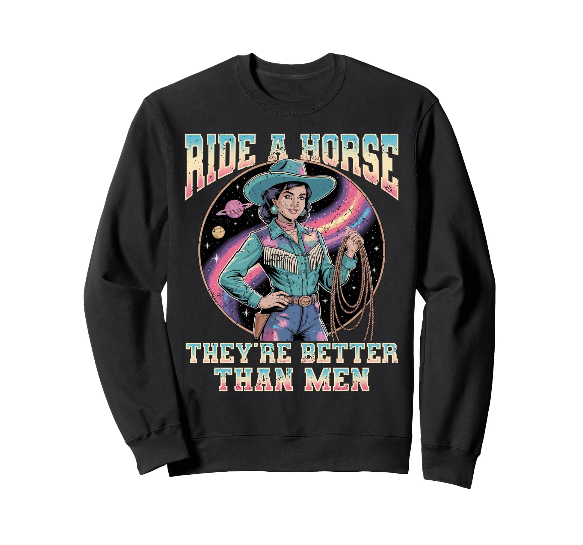 Ride Horse Cosmic Western Sweatshirt - Fun Novelty Design for Adults - T-Shirt, Sweatshirt, Hoodie