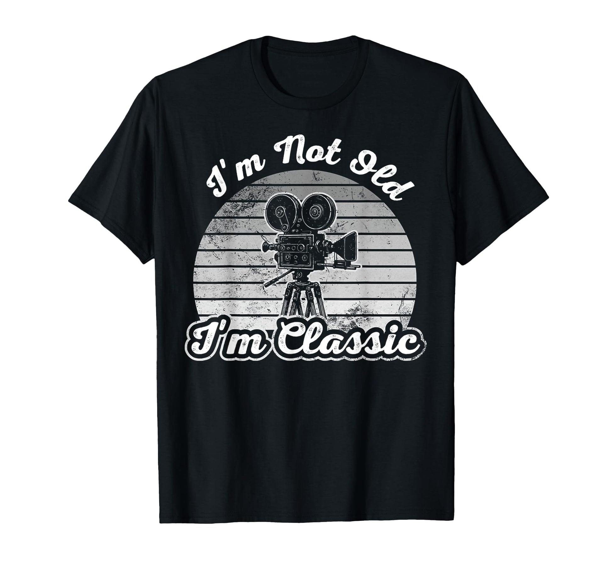 Im Not Old Im Movie Camera T-Shirt - Aesthetic Graphic Men Women - T-Shirt, Sweatshirt, Hoodie