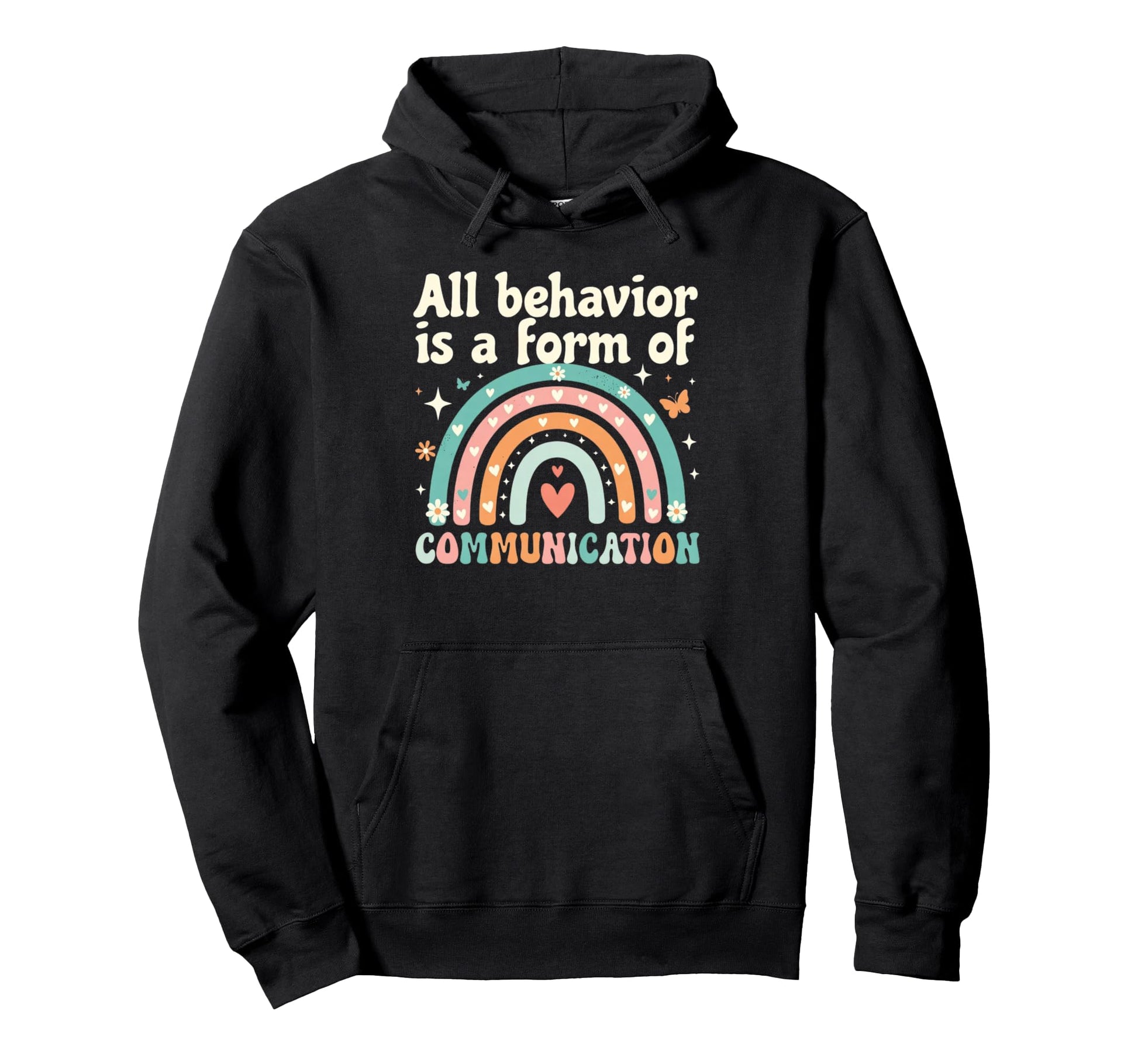 Autism Awareness All Behavior Is Hoodie - Fun Novelty Design Men Women - T-Shirt, Sweatshirt, Hoodie