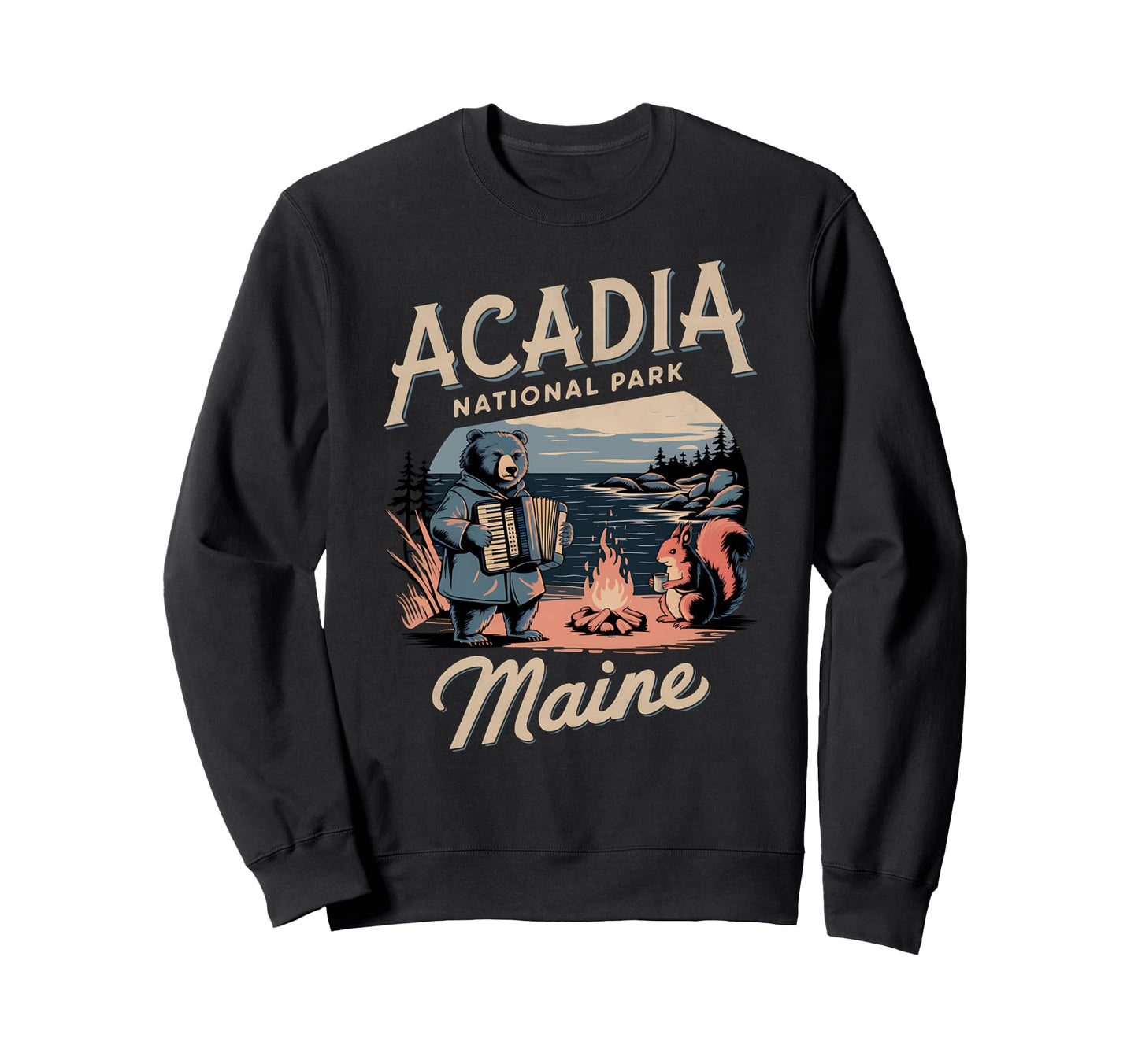 Travel Adventure Acadia National Sweatshirt - Trendy Graphic Men Women - T-Shirt, Sweatshirt, Hoodie