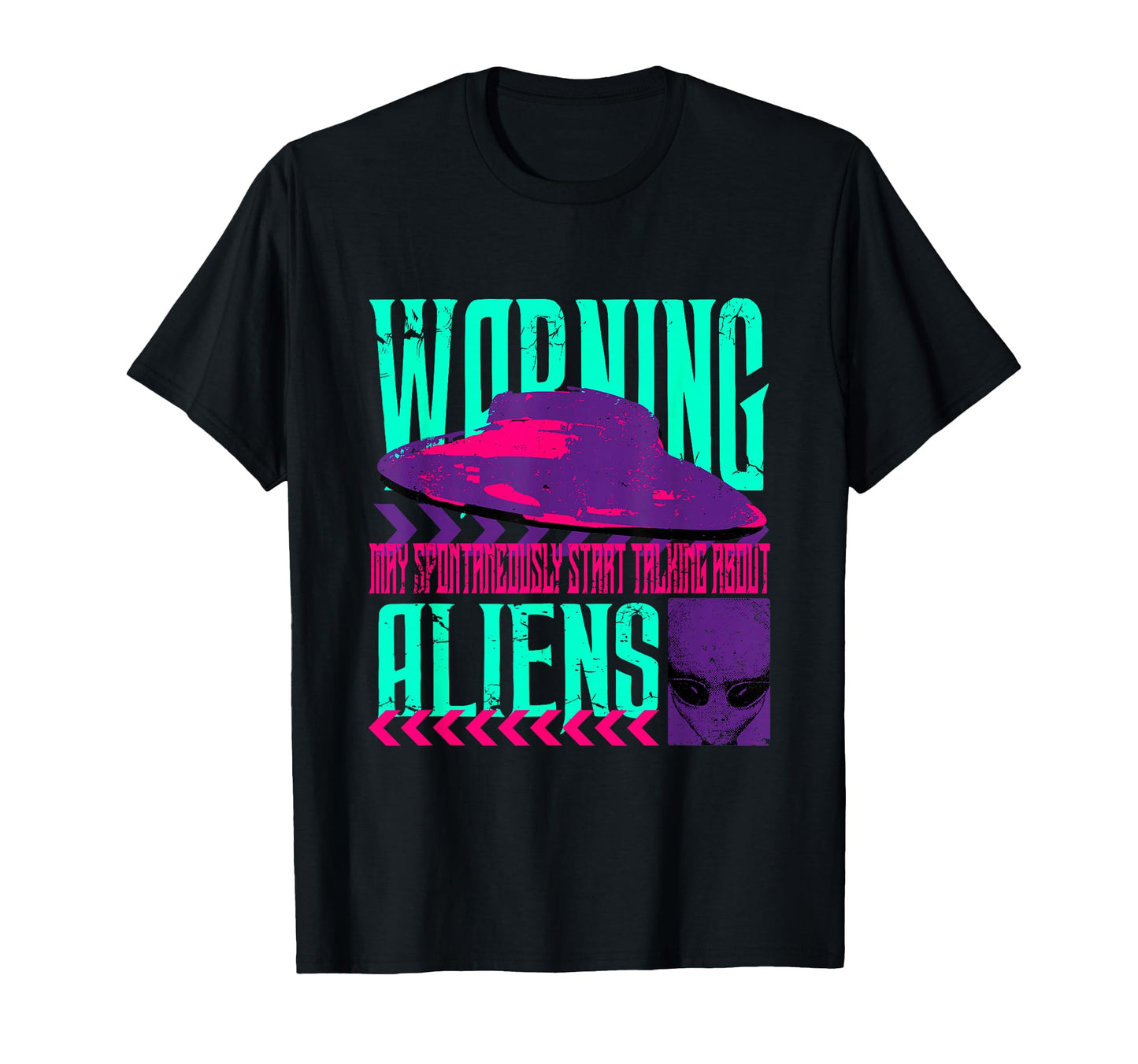 Warning Ancient Alien Ufo Space T-Shirt - Graphic Print for Adults - T-Shirt, Sweatshirt, Hoodie