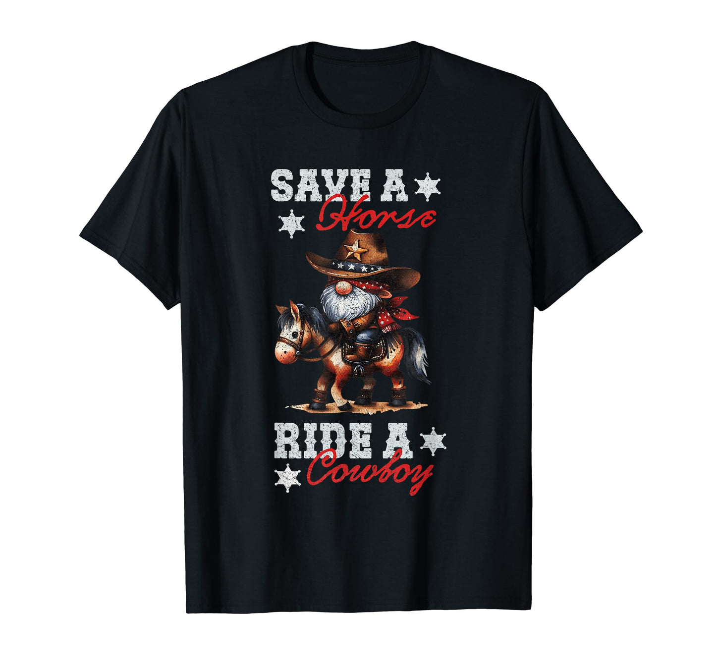 Save Horse Ride Cowboy Gnome 4Th T-Shirt - Fun Novelty Design Men Women - T-Shirt, Sweatshirt, Hoodie
