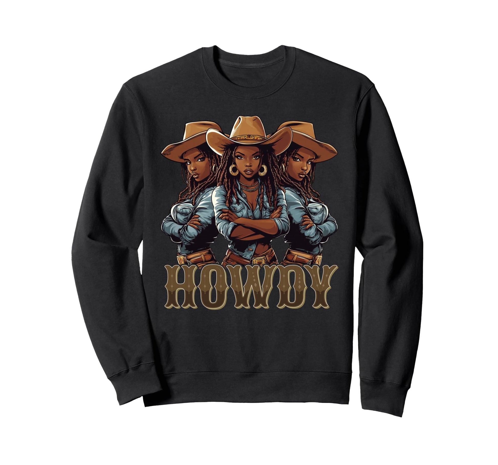 Howdy Western Melanin Black Sweatshirt - Streetwear Style Men Women - T-Shirt, Sweatshirt, Hoodie