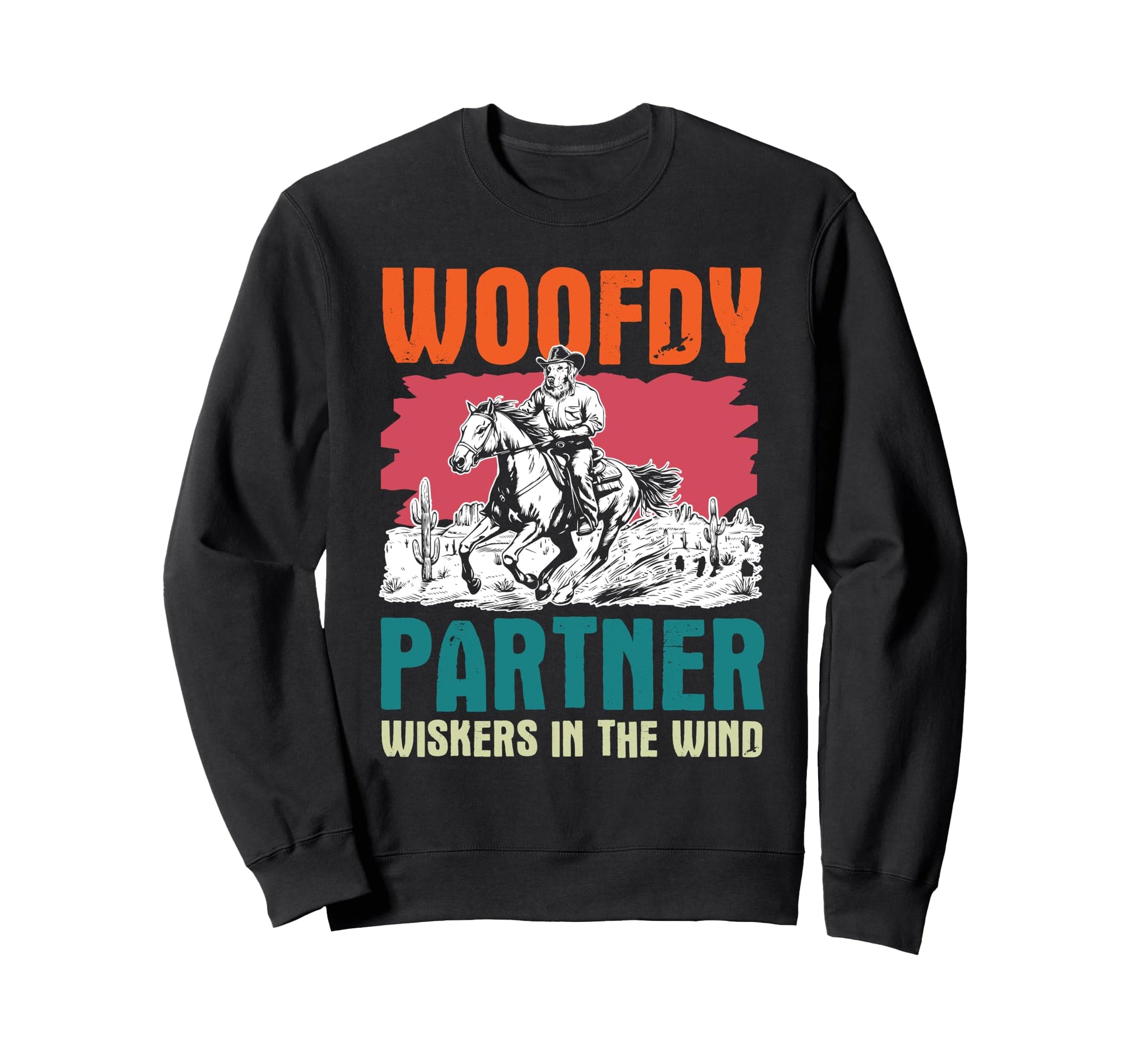 Woofdy Partner Cowboy Dog Howdy Sweatshirt - Custom Art Print Men Women - T-Shirt, Sweatshirt, Hoodie