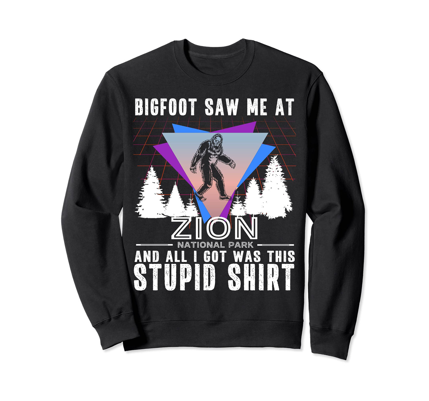 Zion National Park Utah Bigfoot Sweatshirt - Unique Graphic Men Women - T-Shirt, Sweatshirt, Hoodie