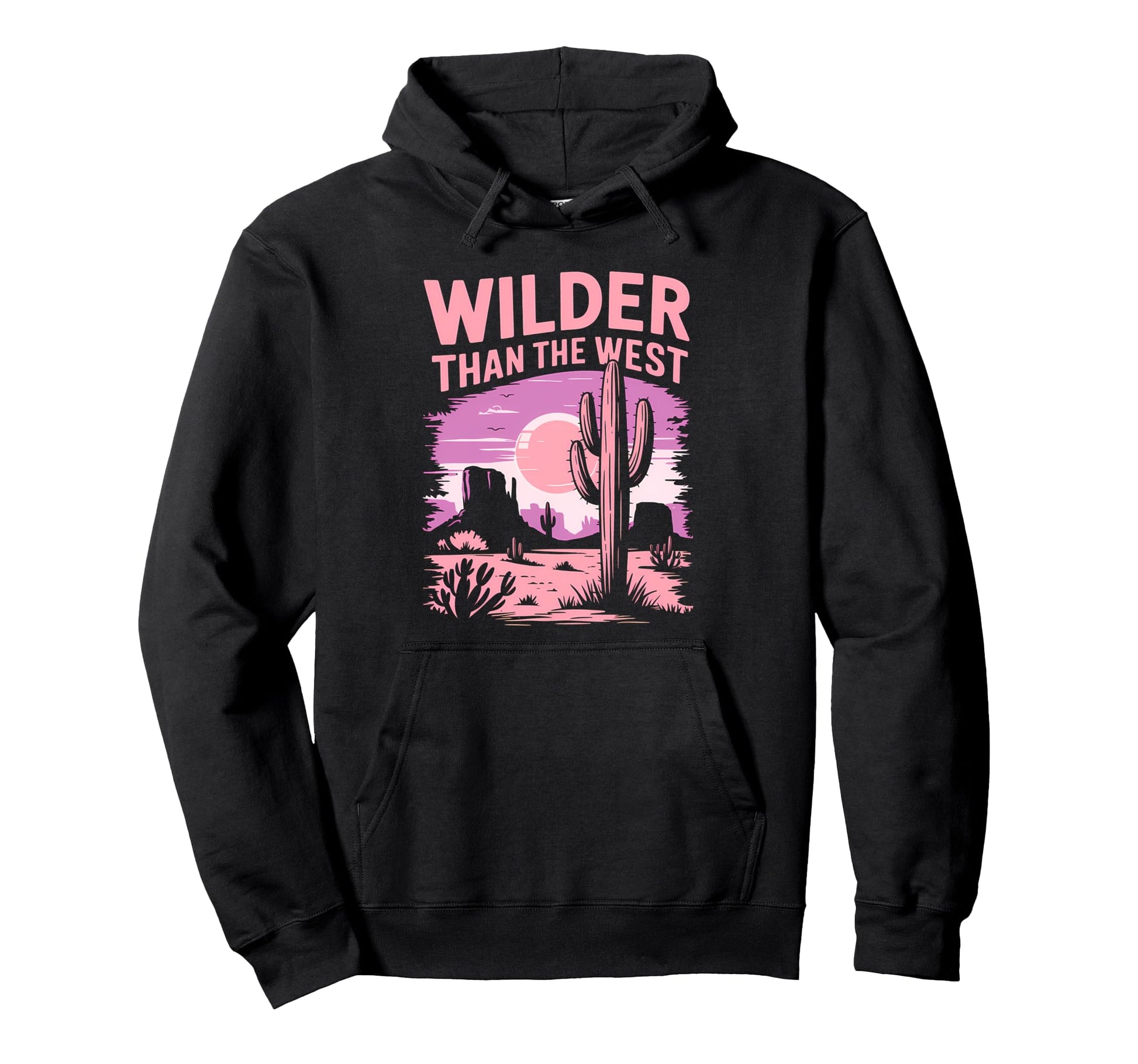 Wilder Than West Desert Sunset Cactus Hoodie - Aesthetic Graphic Men Women - T-Shirt, Sweatshirt, Hoodie