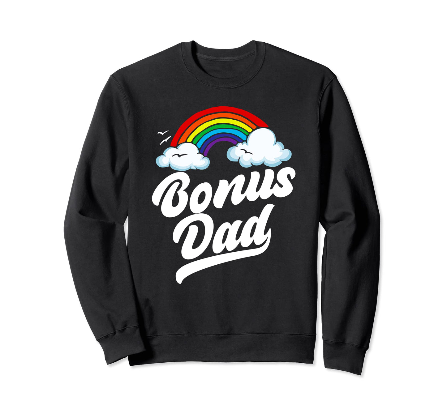 Bonus Dad Funny 80S Rainbow Stepdad Sweatshirt - Graphic Print Unisex - T-Shirt, Sweatshirt, Hoodie