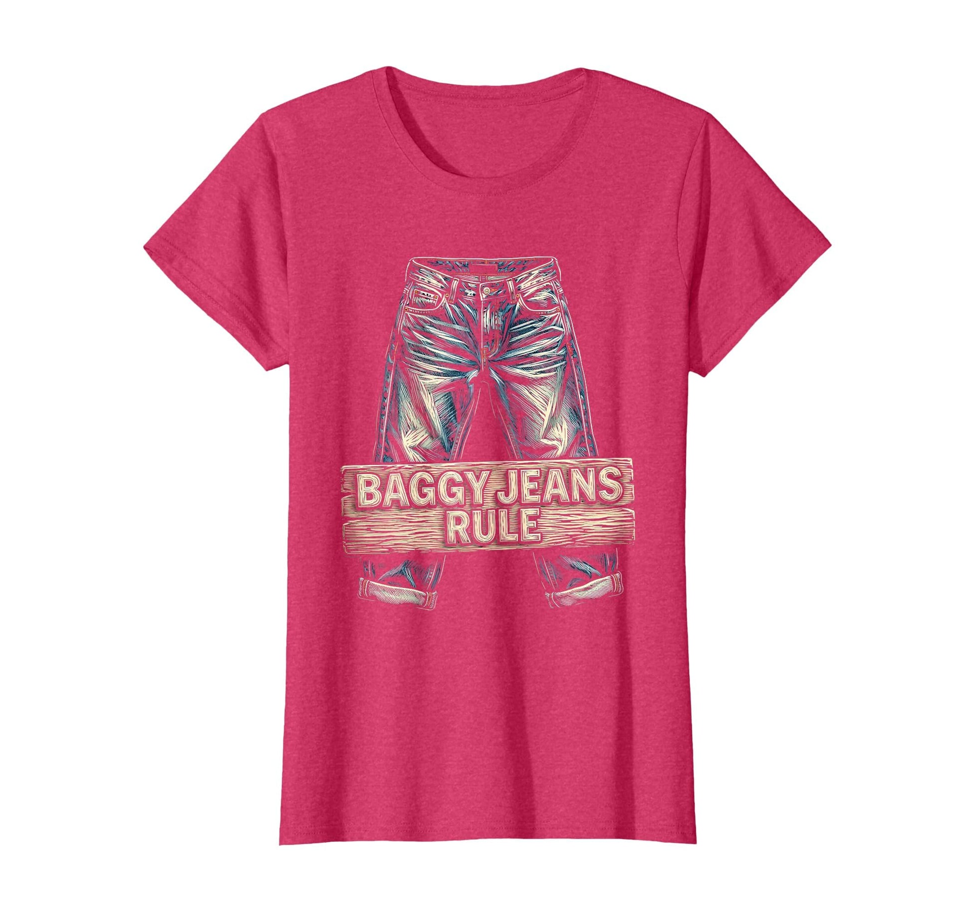 Baggy Jeans Rule 90S Nostalgia T-Shirt - Casual Everyday Wear for Adults - T-Shirt, Sweatshirt, Hoodie