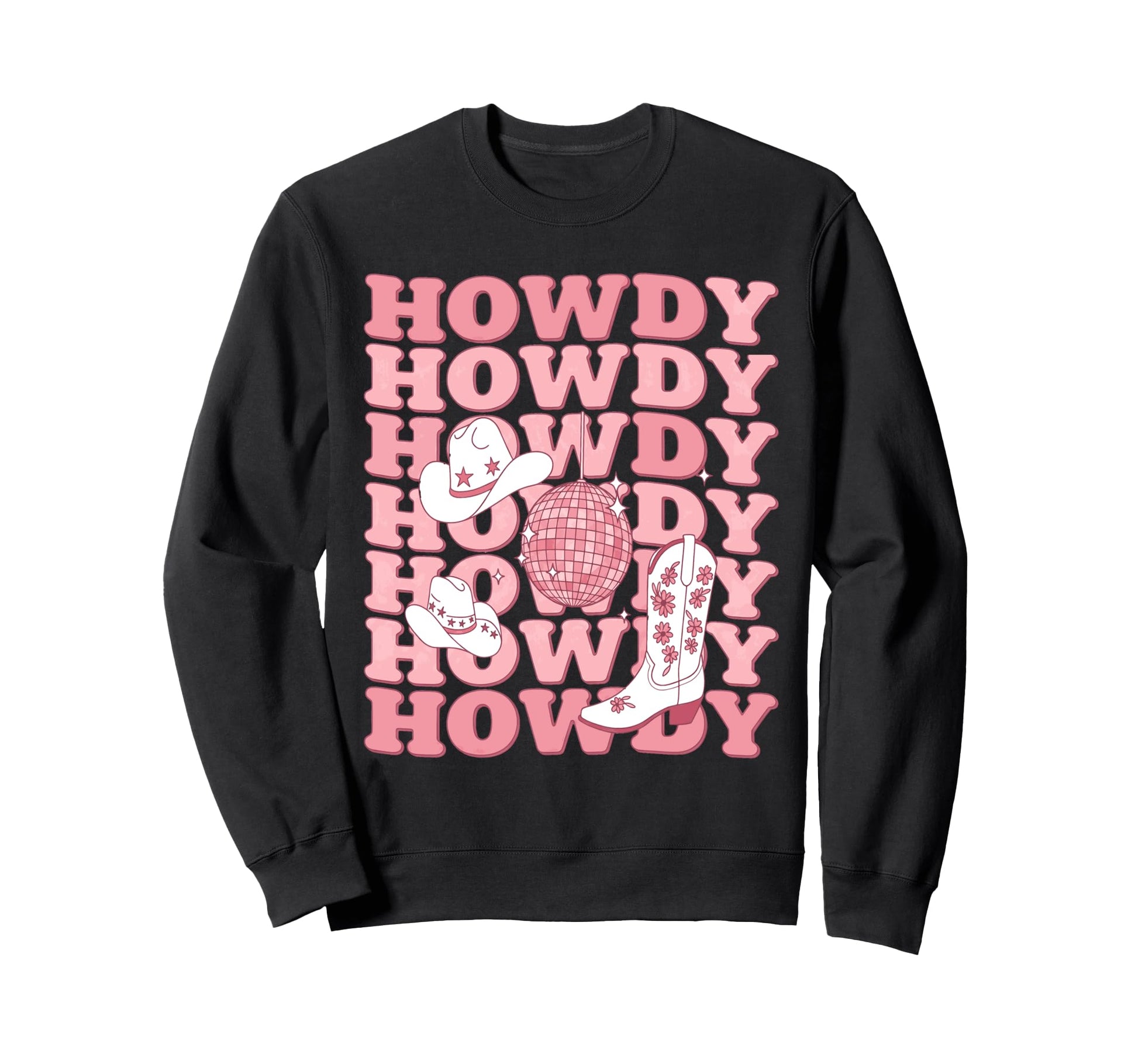 Howdy Country Rodeo Western Howdy Sweatshirt - Casual Everyday Wear Unisex - T-Shirt, Sweatshirt, Hoodie