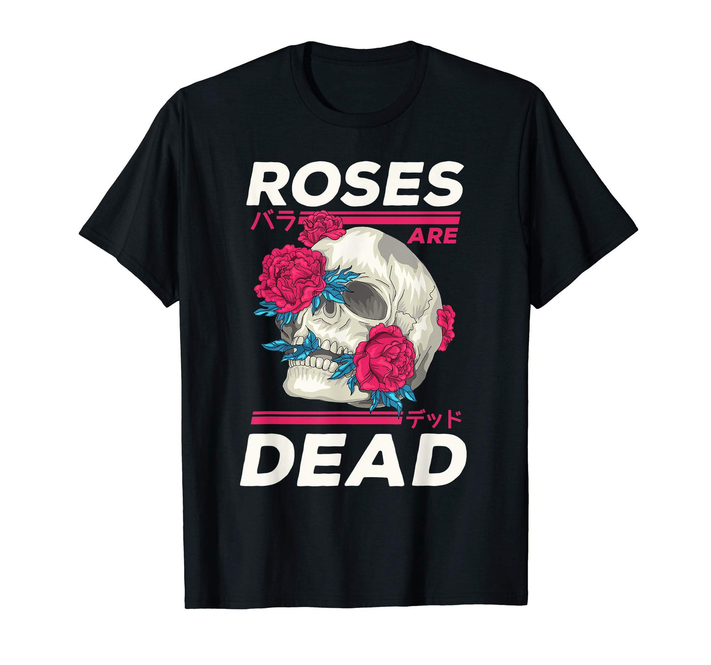Roses Are Dead Anime Japanese T-Shirt - Custom Art Print for Adults - T-Shirt, Sweatshirt, Hoodie