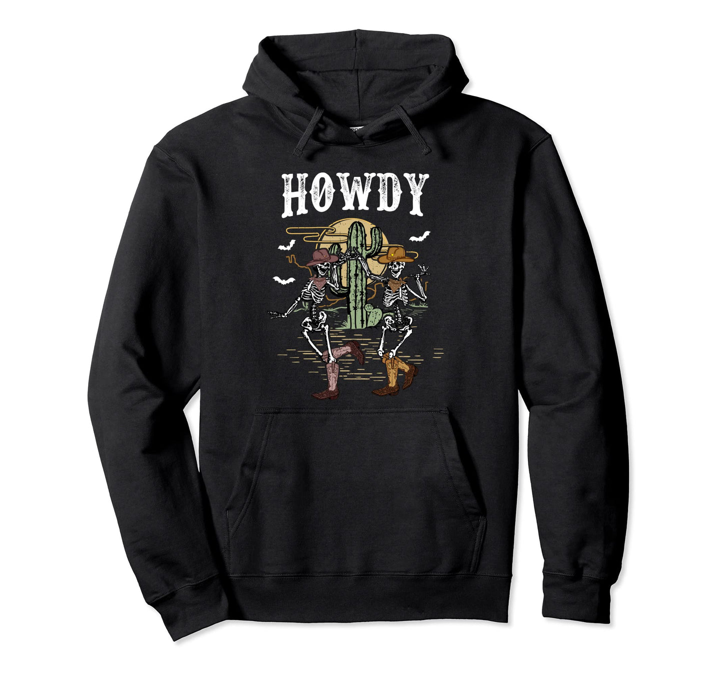 Howdy Desert Dancing Skeleton Cowboy Hoodie - Custom Art Print Men Women - T-Shirt, Sweatshirt, Hoodie
