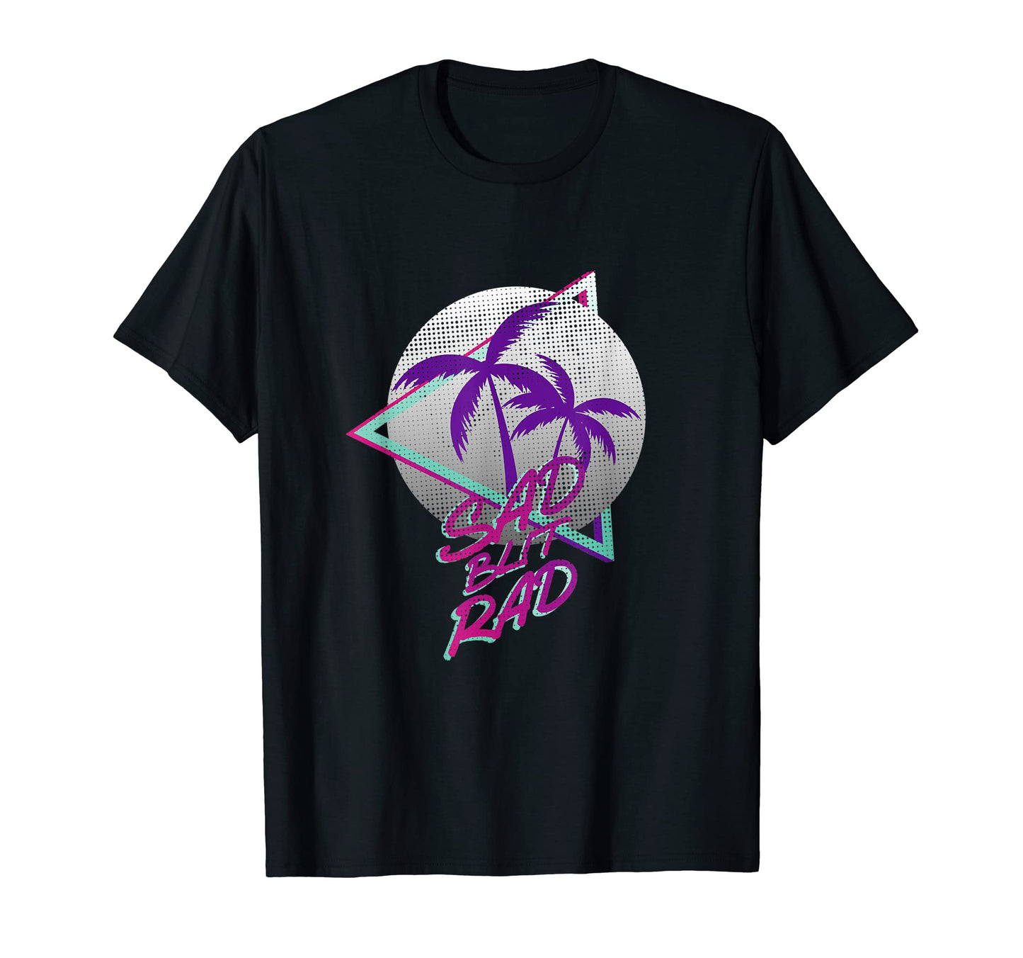 Synthwave Sad But Rad Vaporwave T-Shirt - Novelty Apparel for Adults - T-Shirt, Sweatshirt, Hoodie