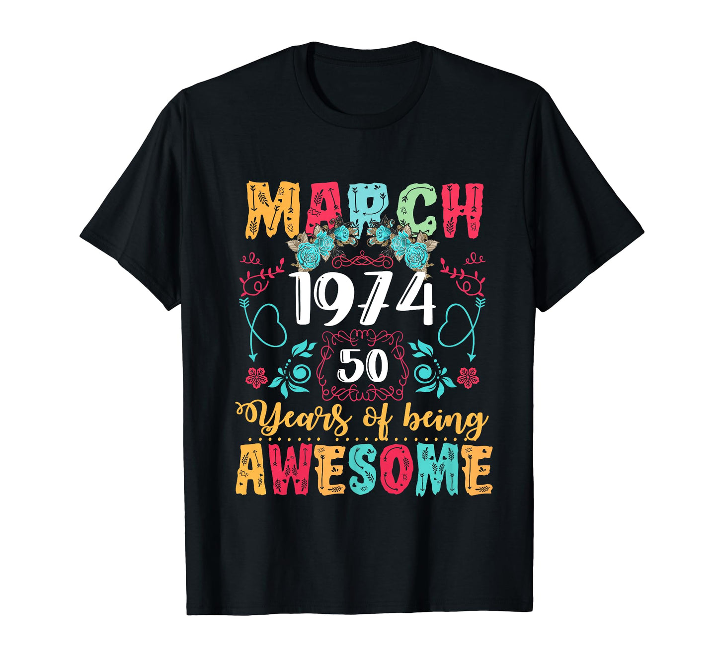 Made March 1974 50Th Birthday Boho T-Shirt - Trendy Graphic Men Women - T-Shirt, Sweatshirt, Hoodie