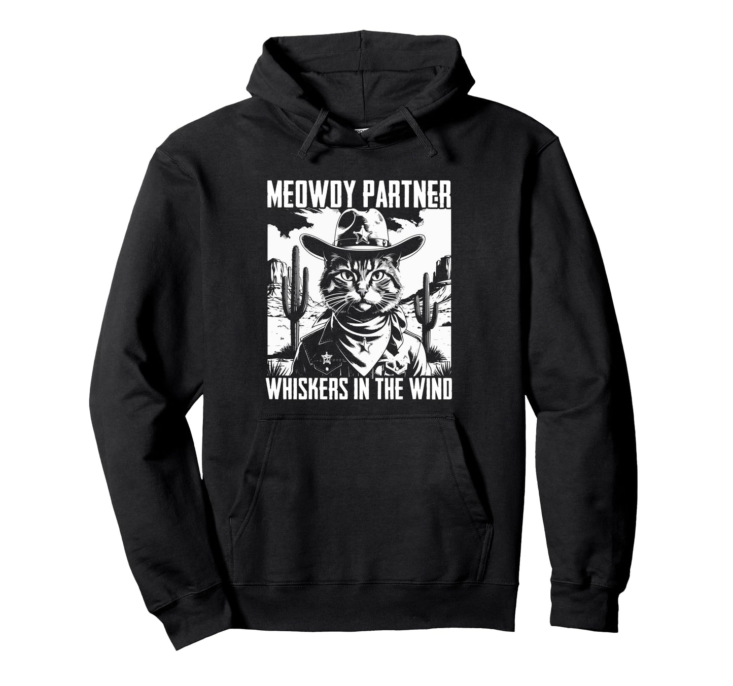 Meowdy Partner Whiskers Wind Cowboy Hoodie - Aesthetic Graphic Men Women - T-Shirt, Sweatshirt, Hoodie