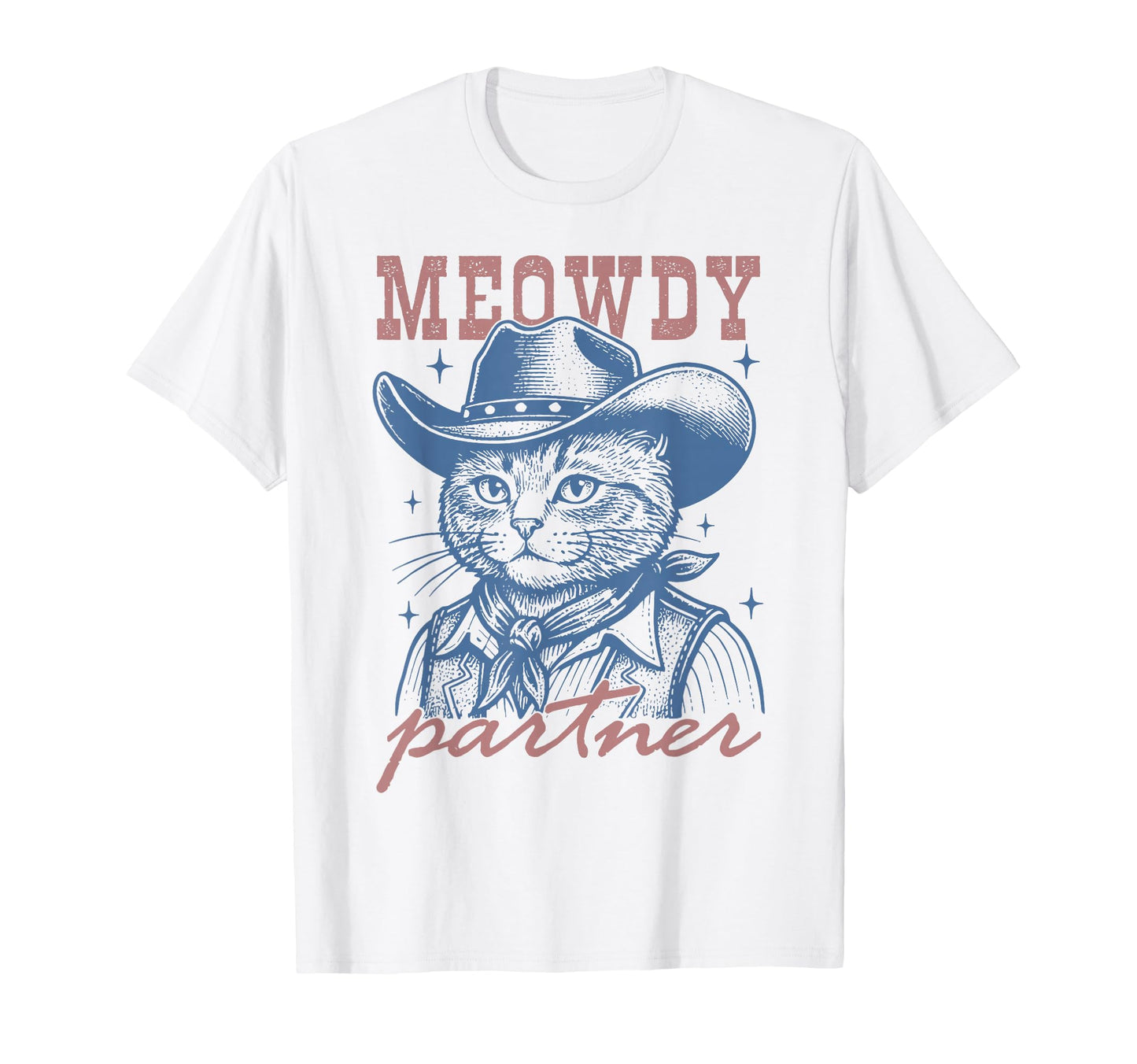 Western Meowdy Partner Cowboy Cat T-Shirt - Unique Graphic Unisex - T-Shirt, Sweatshirt, Hoodie