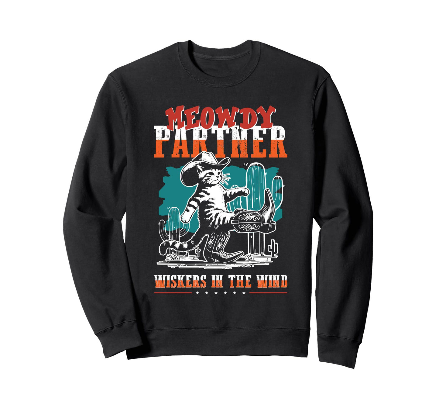 Meowdy Partner Cowboy Cat Howdy Sweatshirt - Fun Novelty Design for Adults - T-Shirt, Sweatshirt, Hoodie