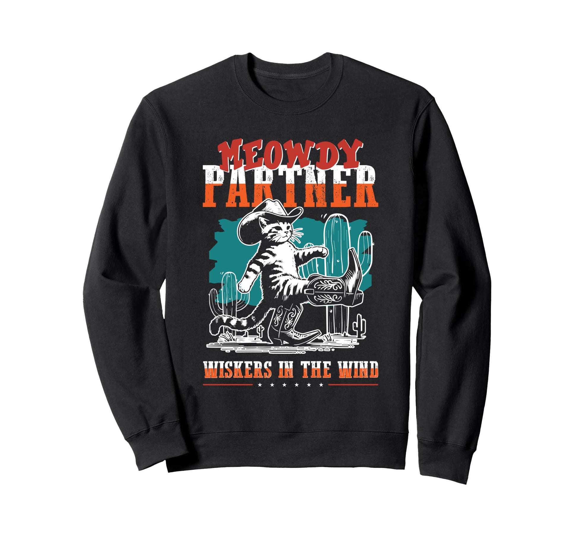 Meowdy Partner Cowboy Cat Howdy Sweatshirt - Fun Novelty Design for Adults - T-Shirt, Sweatshirt, Hoodie