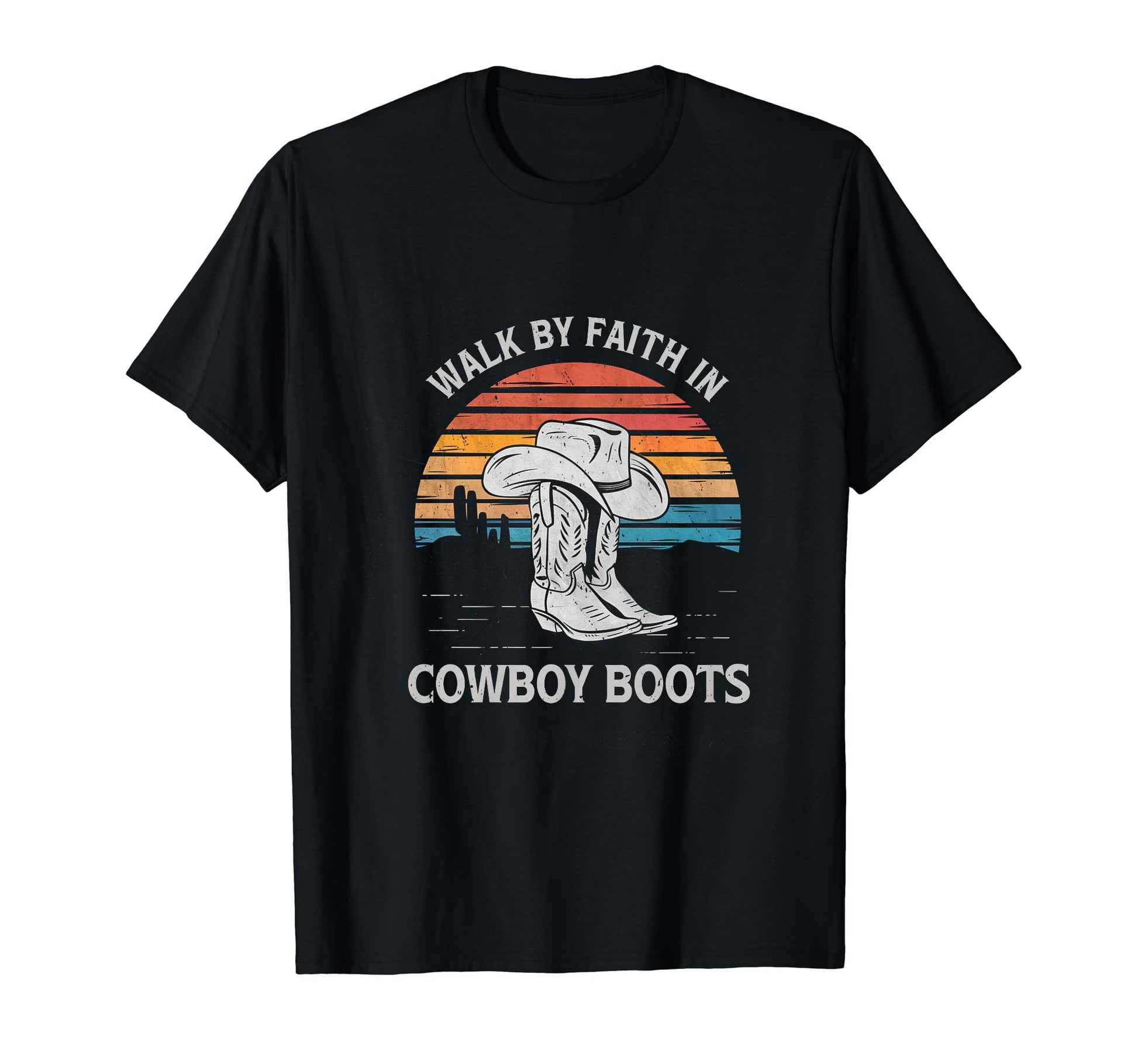 Walk Faith Cowboy Boots Western T-Shirt - Casual Everyday Wear for Adults - T-Shirt, Sweatshirt, Hoodie