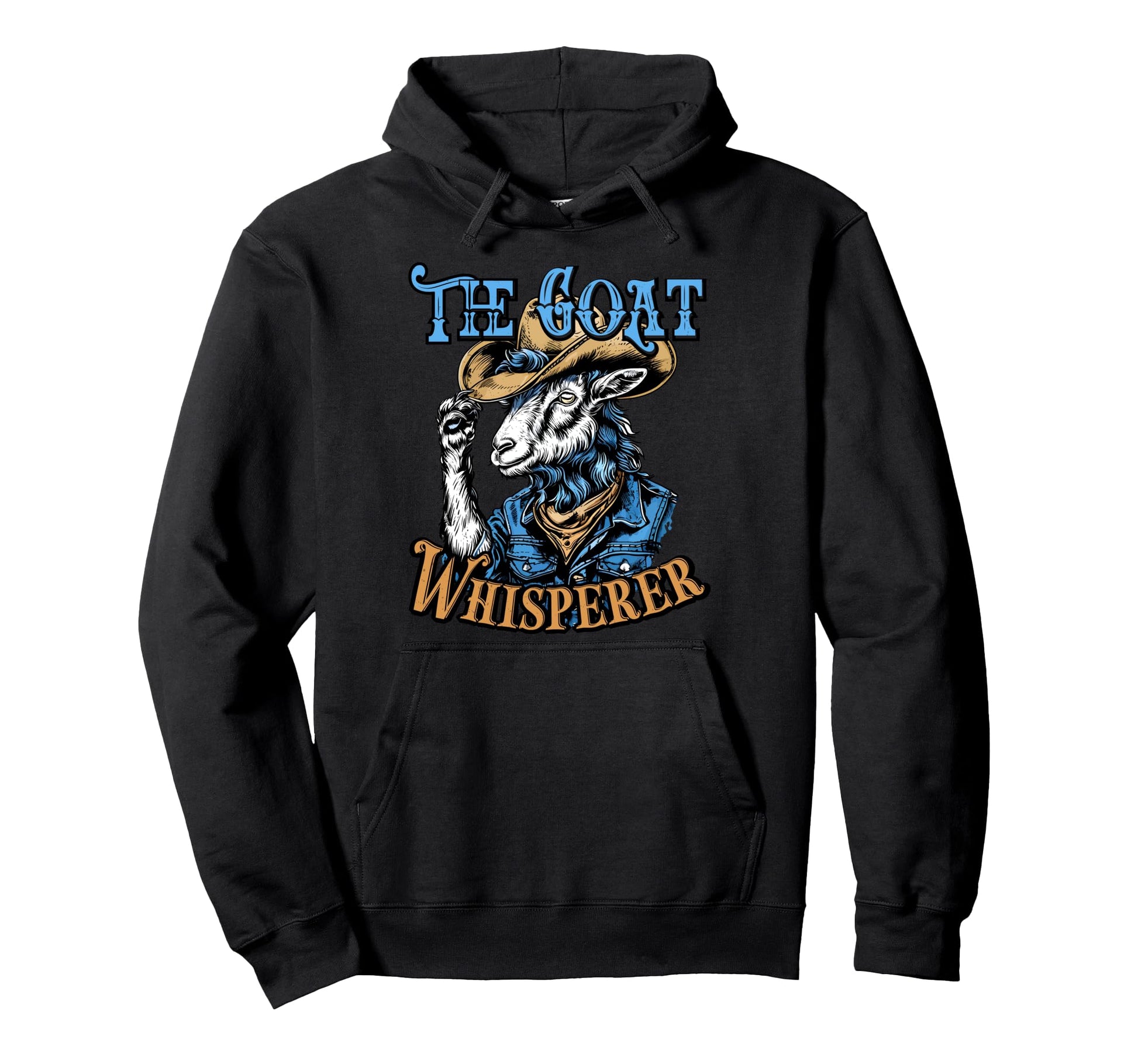 Goat Whisperer Cowboy Western Goat Hoodie - Casual Everyday Wear Men Women - T-Shirt, Sweatshirt, Hoodie