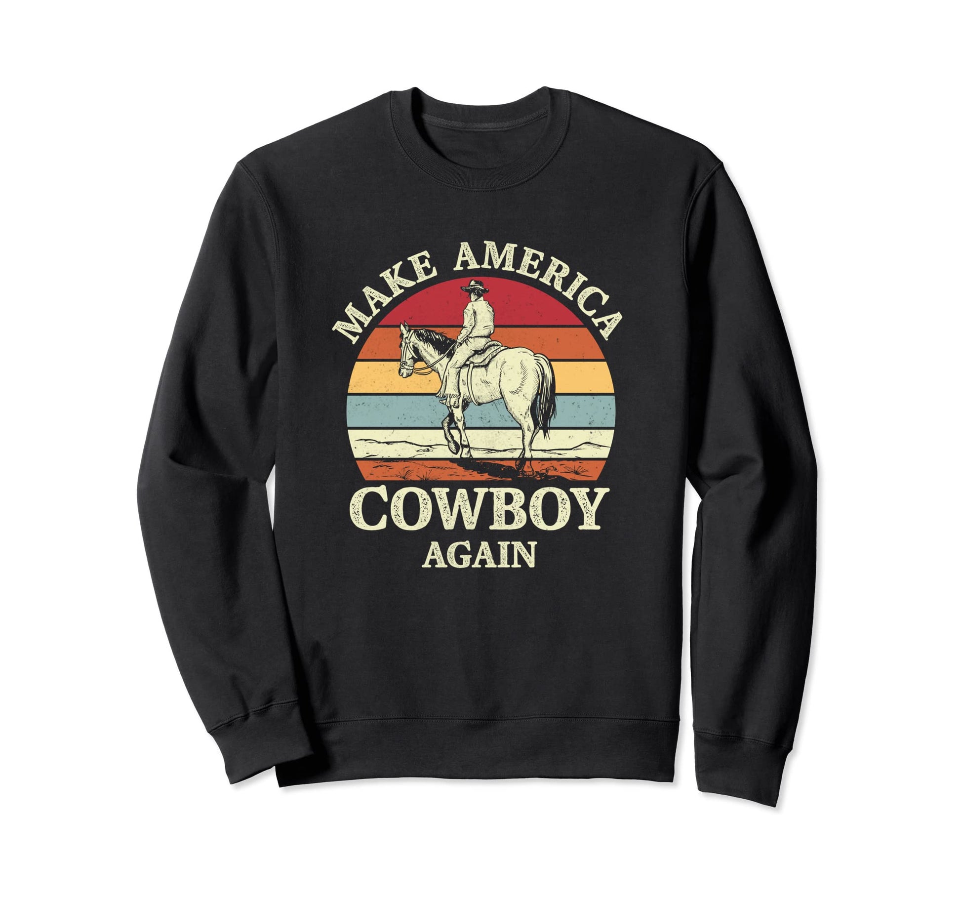 Western Country Aint Makes America Sweatshirt - Fun Novelty Design Unisex - T-Shirt, Sweatshirt, Hoodie