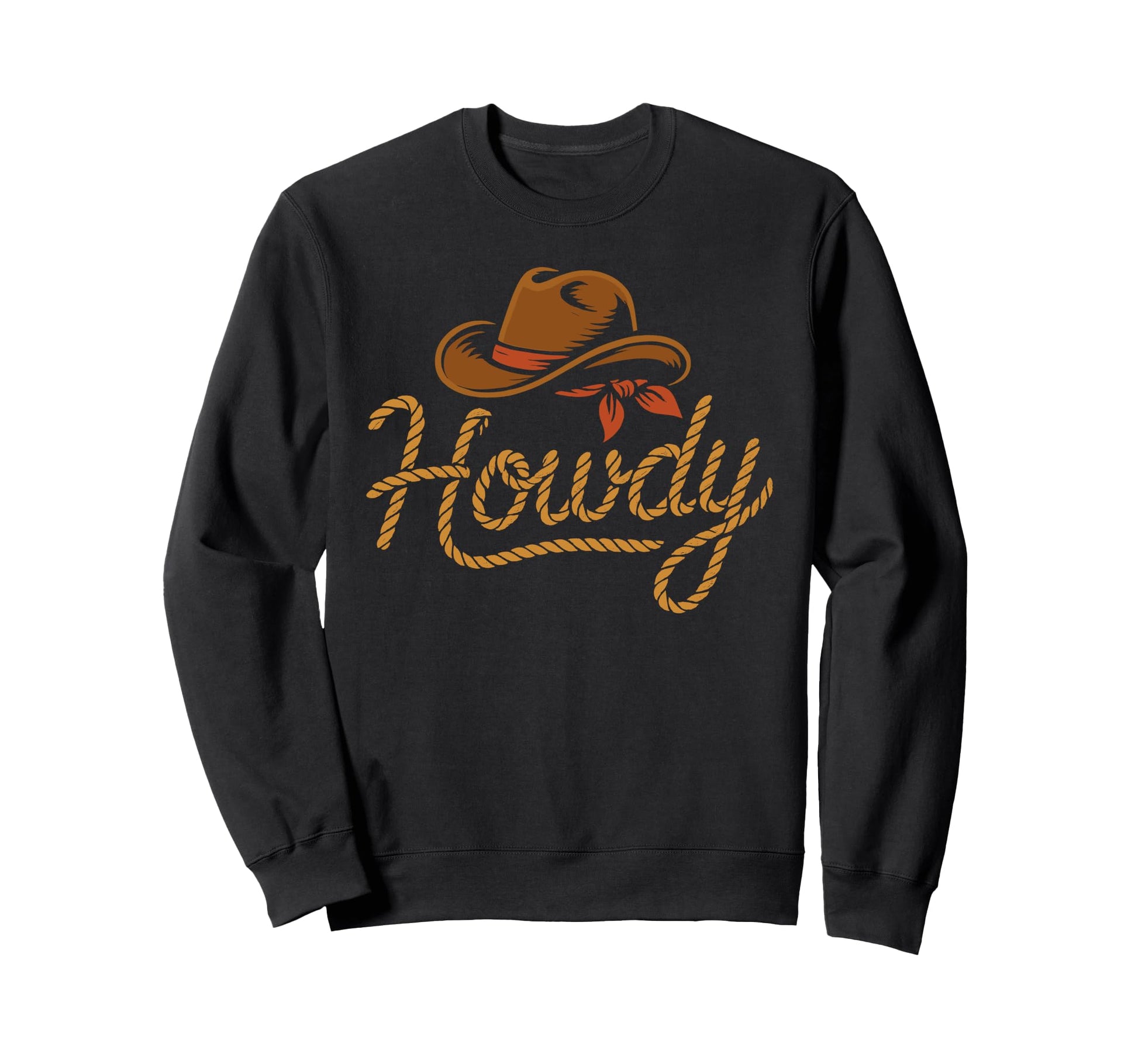 Howdy Cowboy Hat Rope Western Sweatshirt - Trendy Graphic for Adults - T-Shirt, Sweatshirt, Hoodie