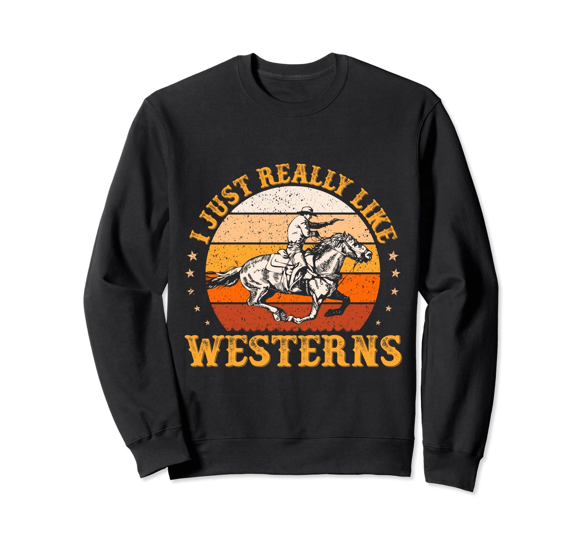 I Just Really Like Westerns Sweatshirt - Casual Everyday Wear for Adults - T-Shirt, Sweatshirt, Hoodie