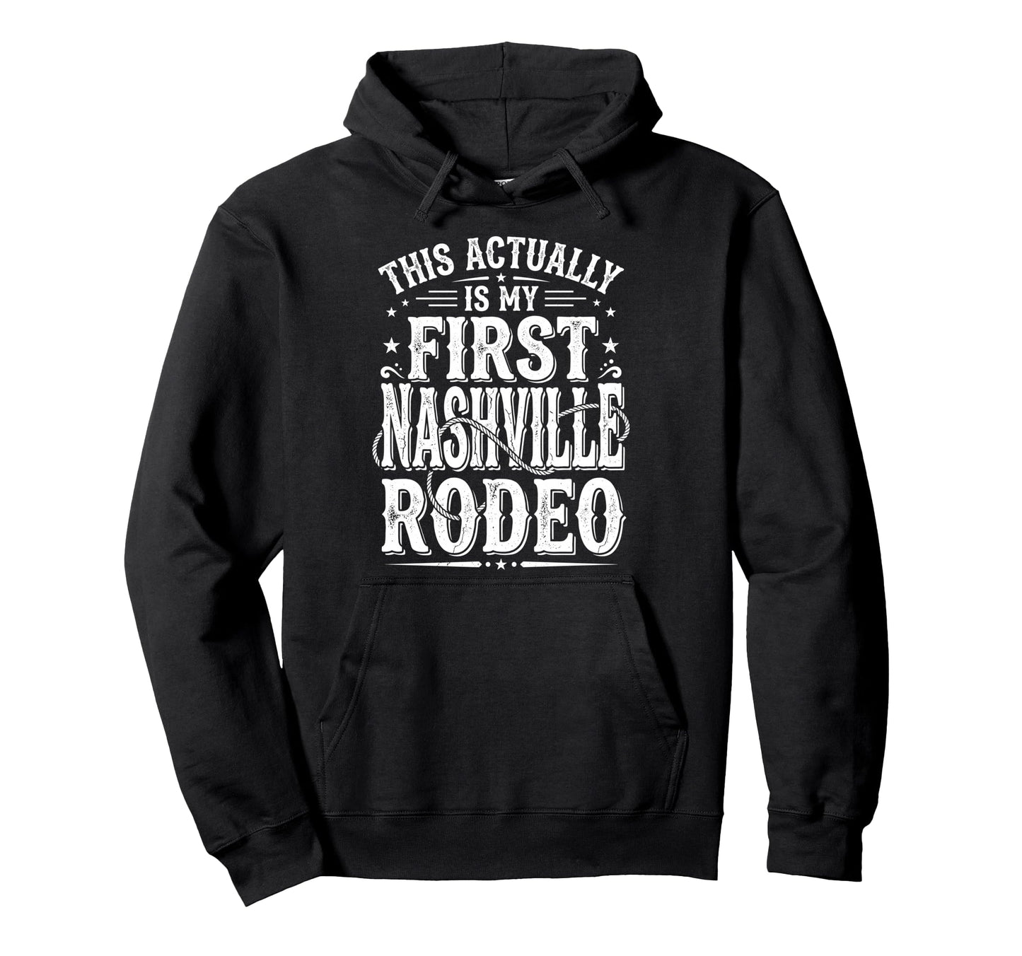 Funny My First Rodeo Nashville Western Hoodie - Minimalist Print Men Women - T-Shirt, Sweatshirt, Hoodie