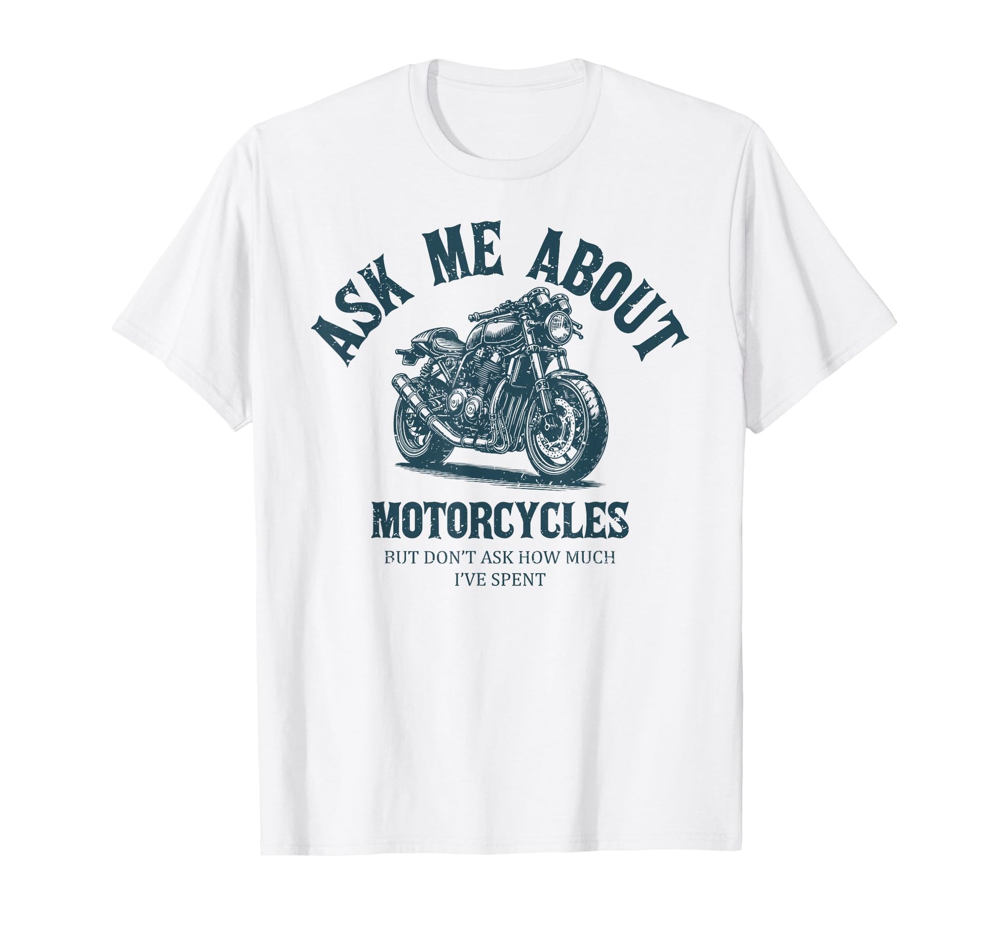 Funny Ask Me About Motorcycles T-Shirt - Unique Graphic for Adults - T-Shirt, Sweatshirt, Hoodie