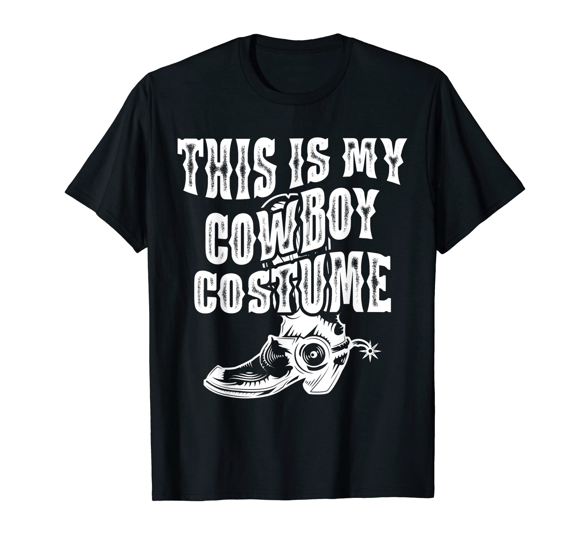 This Is My Cowboy Costume Boots T-Shirt - Streetwear Style for Adults - T-Shirt, Sweatshirt, Hoodie