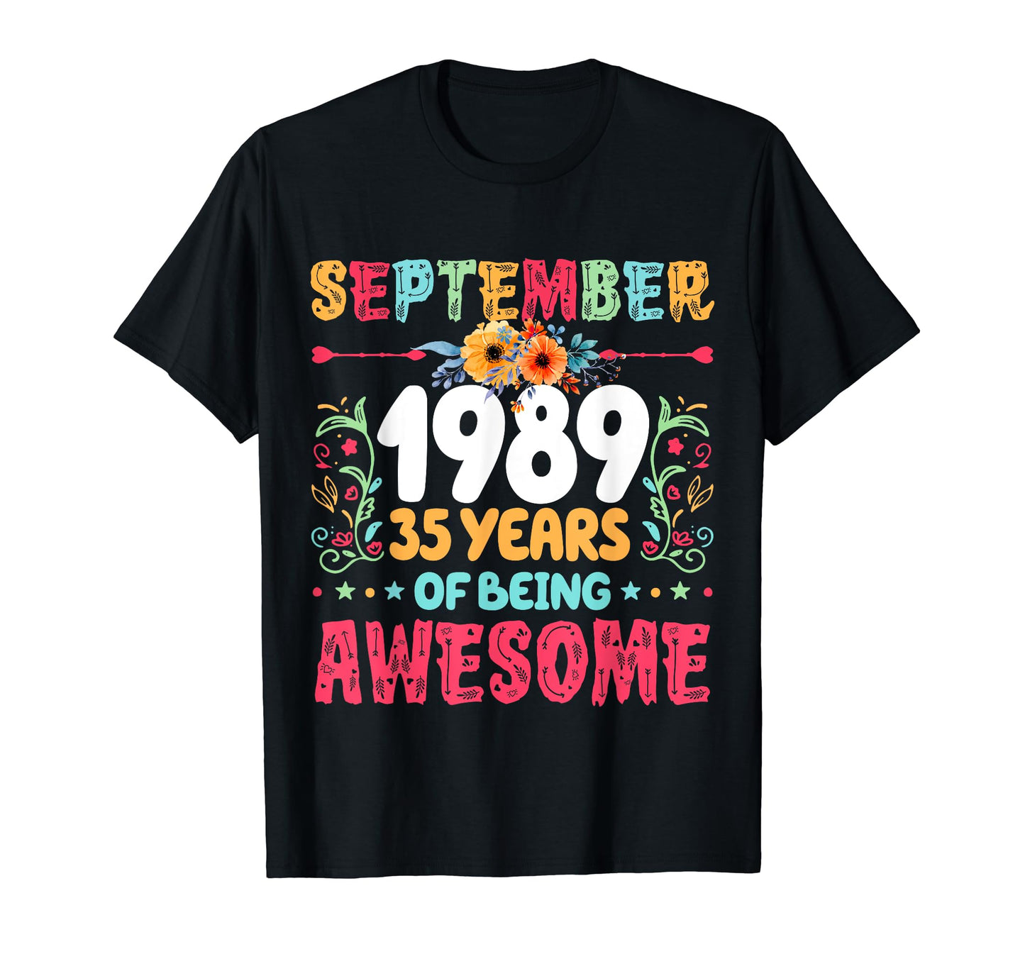 Since September 1989 35 Years Being T-Shirt - Streetwear Style for Adults - T-Shirt, Sweatshirt, Hoodie