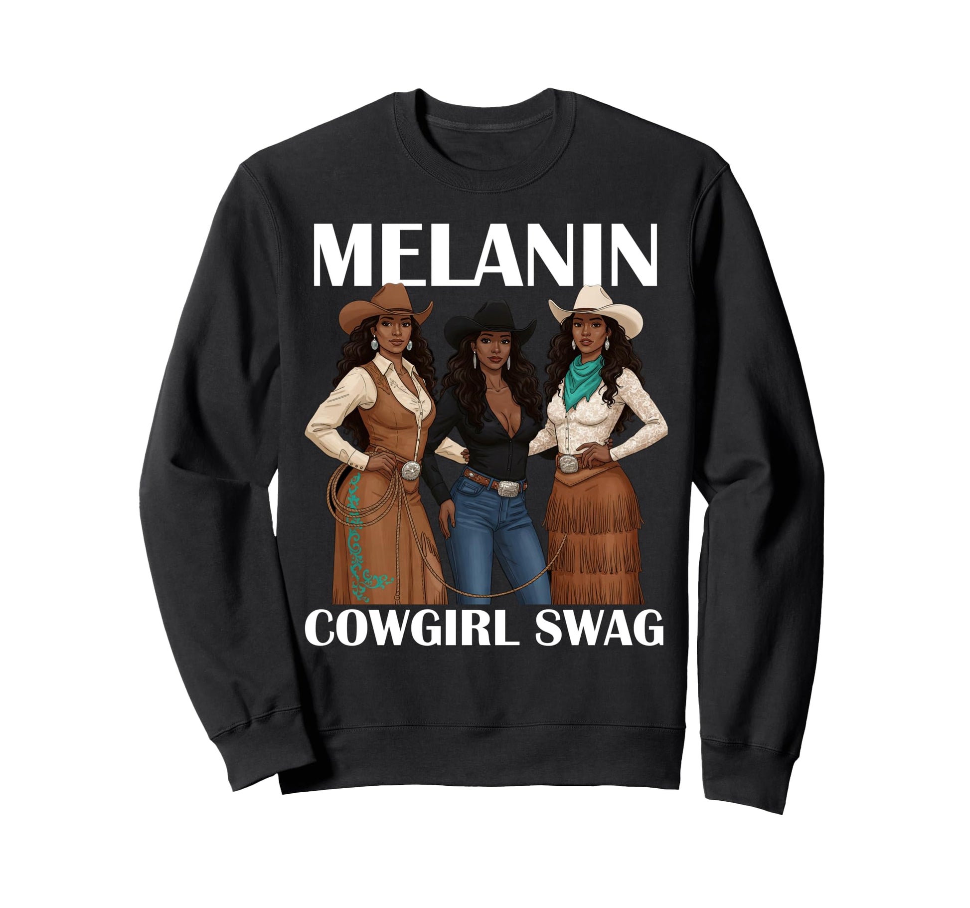 Lets Go Western Country Melanin Cowgirl Sweatshirt - Graphic Print Unisex - T-Shirt, Sweatshirt, Hoodie