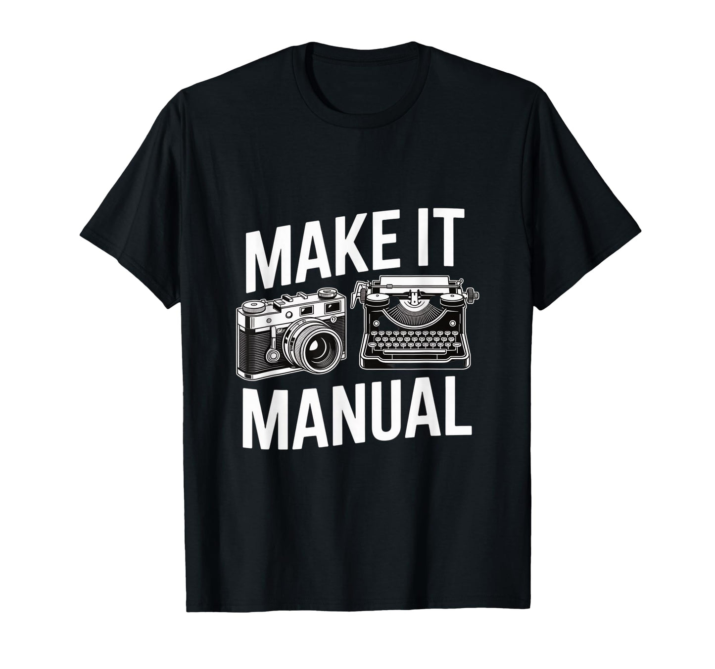 Manual Camera Typewriter Photography Writer T-Shirt - Unique Graphic Unisex - T-Shirt, Sweatshirt, Hoodie