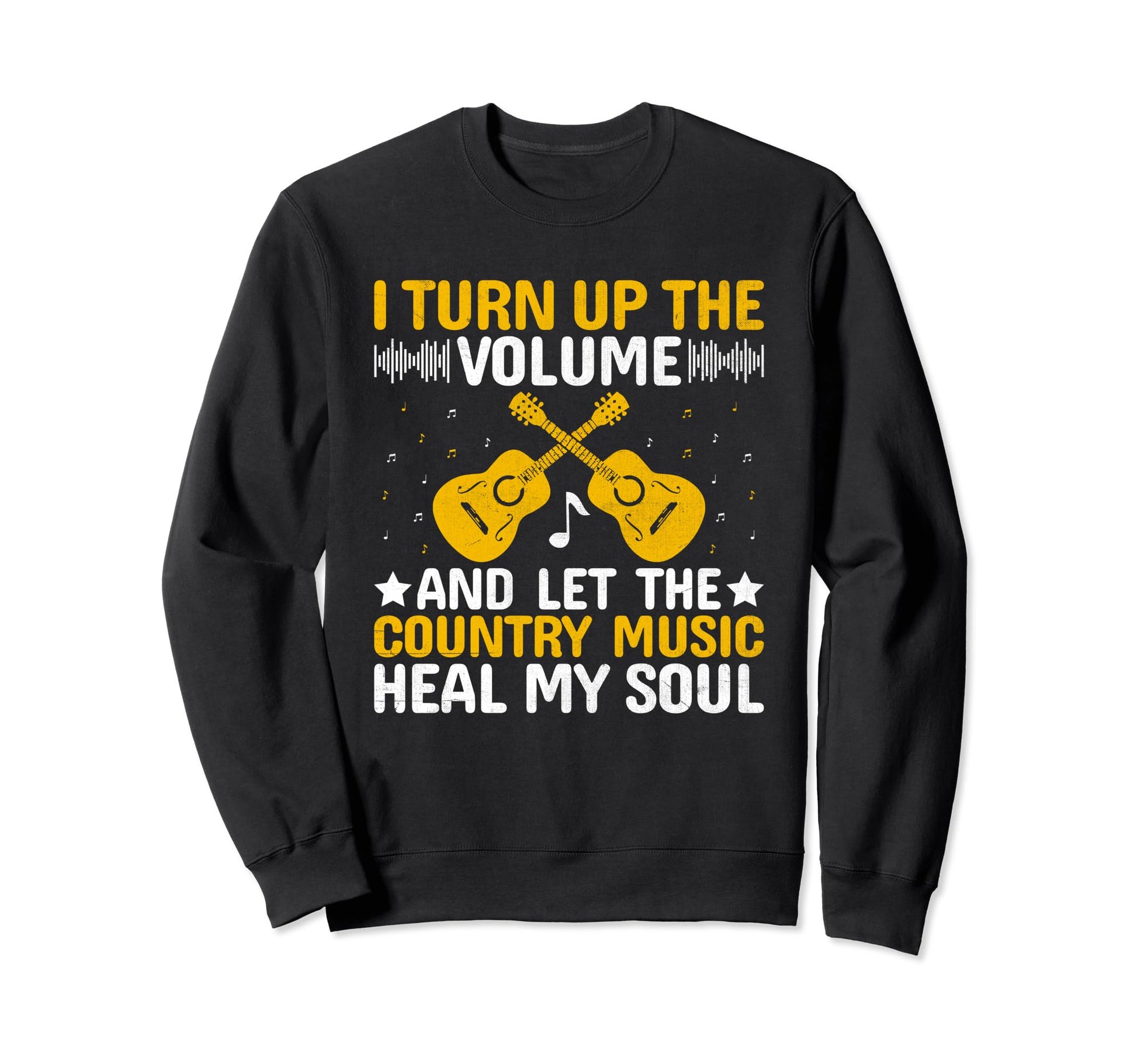 County Music Music Lover Western Sweatshirt - Casual Everyday Wear Unisex - T-Shirt, Sweatshirt, Hoodie