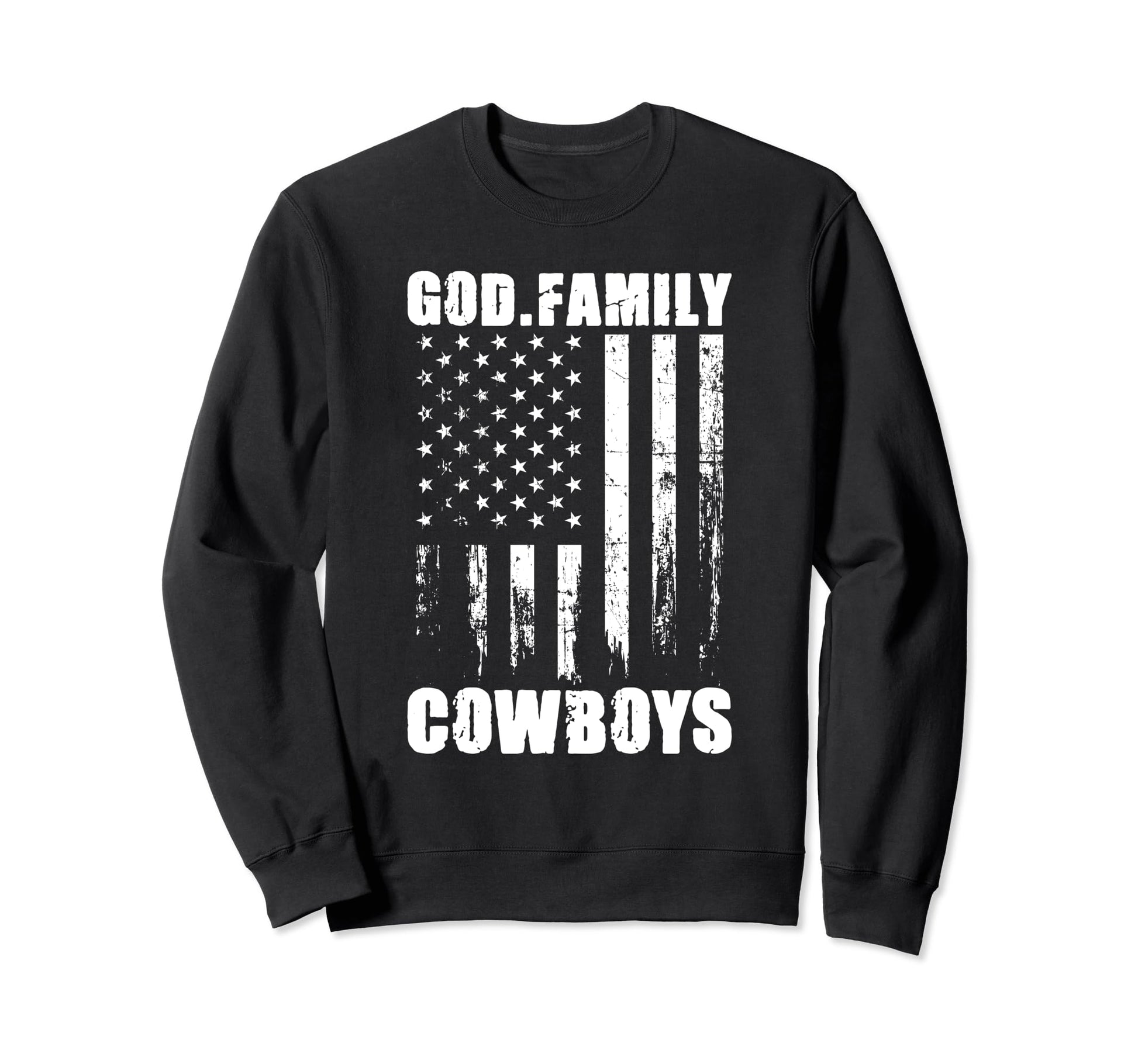 God Family Cowboys Usa Flag Sweatshirt - Minimalist Print Unisex - T-Shirt, Sweatshirt, Hoodie