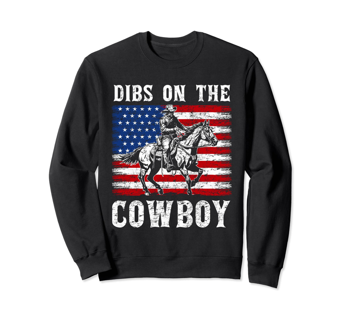 Western Country Usa Flag Dibs Sweatshirt - Fun Novelty Design Men Women - T-Shirt, Sweatshirt, Hoodie