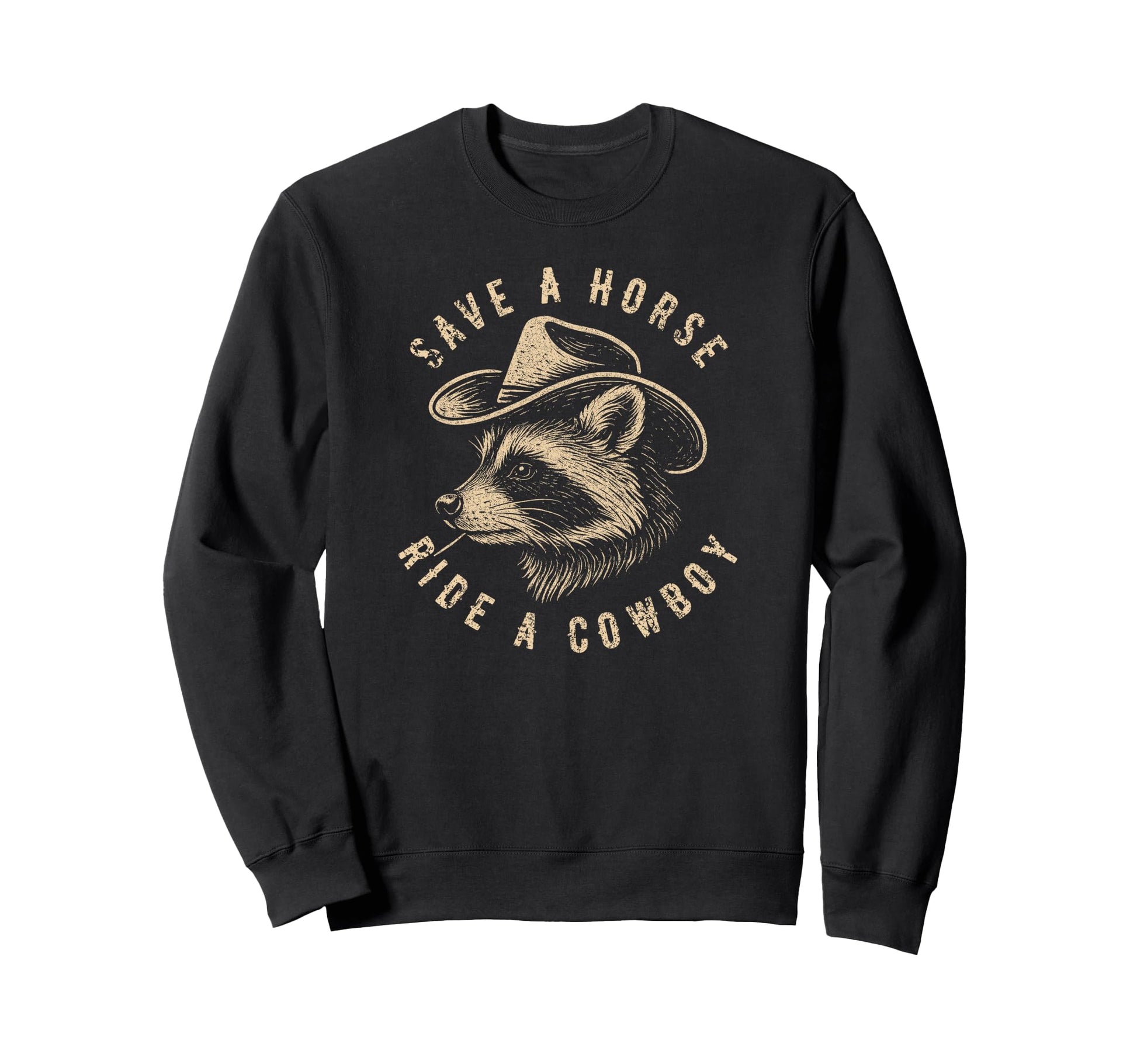 Save Horse Ride Cowboy Raccoon Meme Sweatshirt - Trendy Graphic for Adults - T-Shirt, Sweatshirt, Hoodie