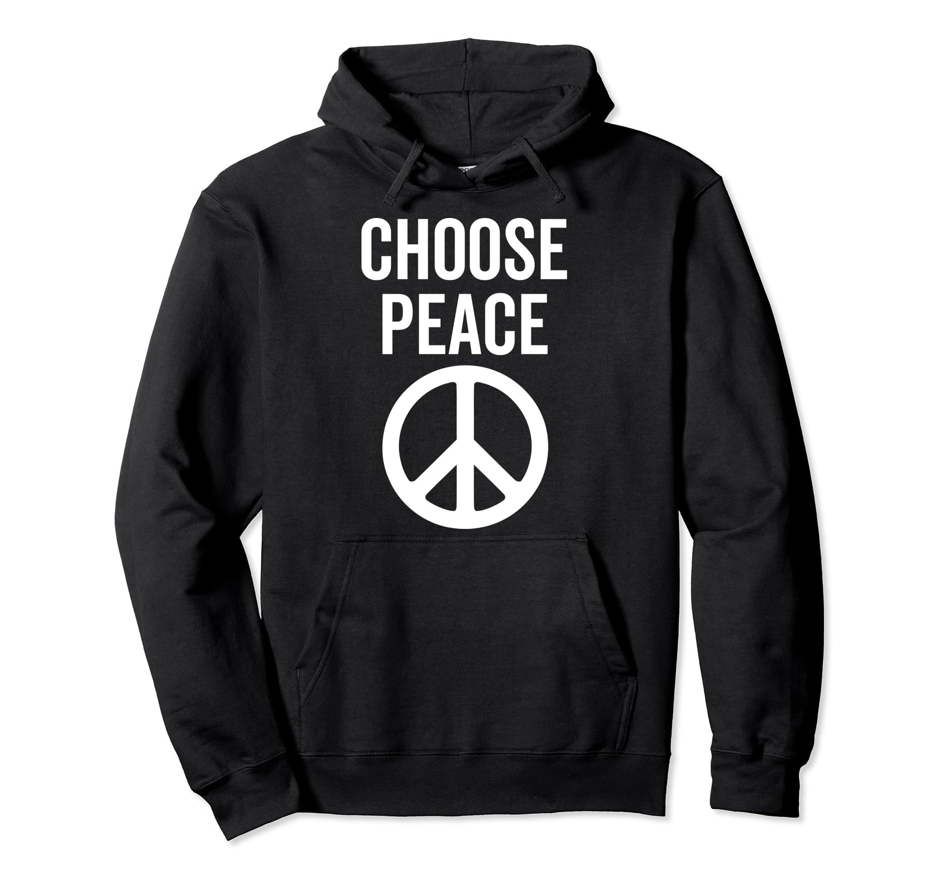 Choose Peace Peaceful Happiness Peace Sign Hoodie - Novelty Apparel Unisex - T-Shirt, Sweatshirt, Hoodie