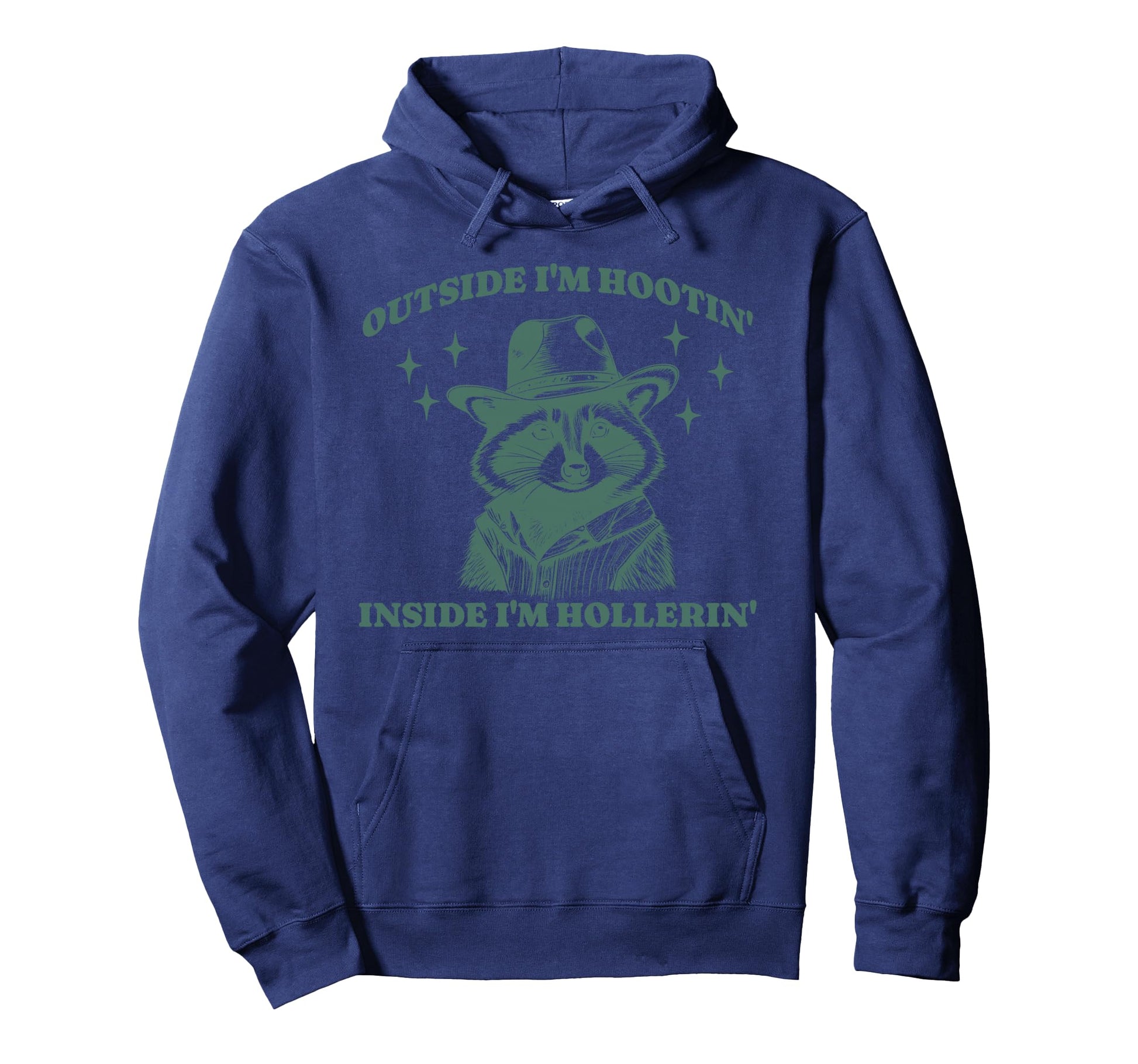 Funny Raccoon Meme Hootin Hollerin Hoodie - Aesthetic Graphic for Adults - T-Shirt, Sweatshirt, Hoodie