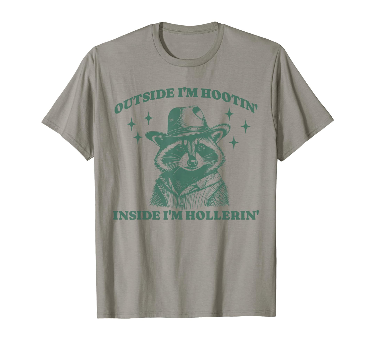 Funny Raccoon Meme Hootin Hollerin T-Shirt - Streetwear Style Men Women - T-Shirt, Sweatshirt, Hoodie