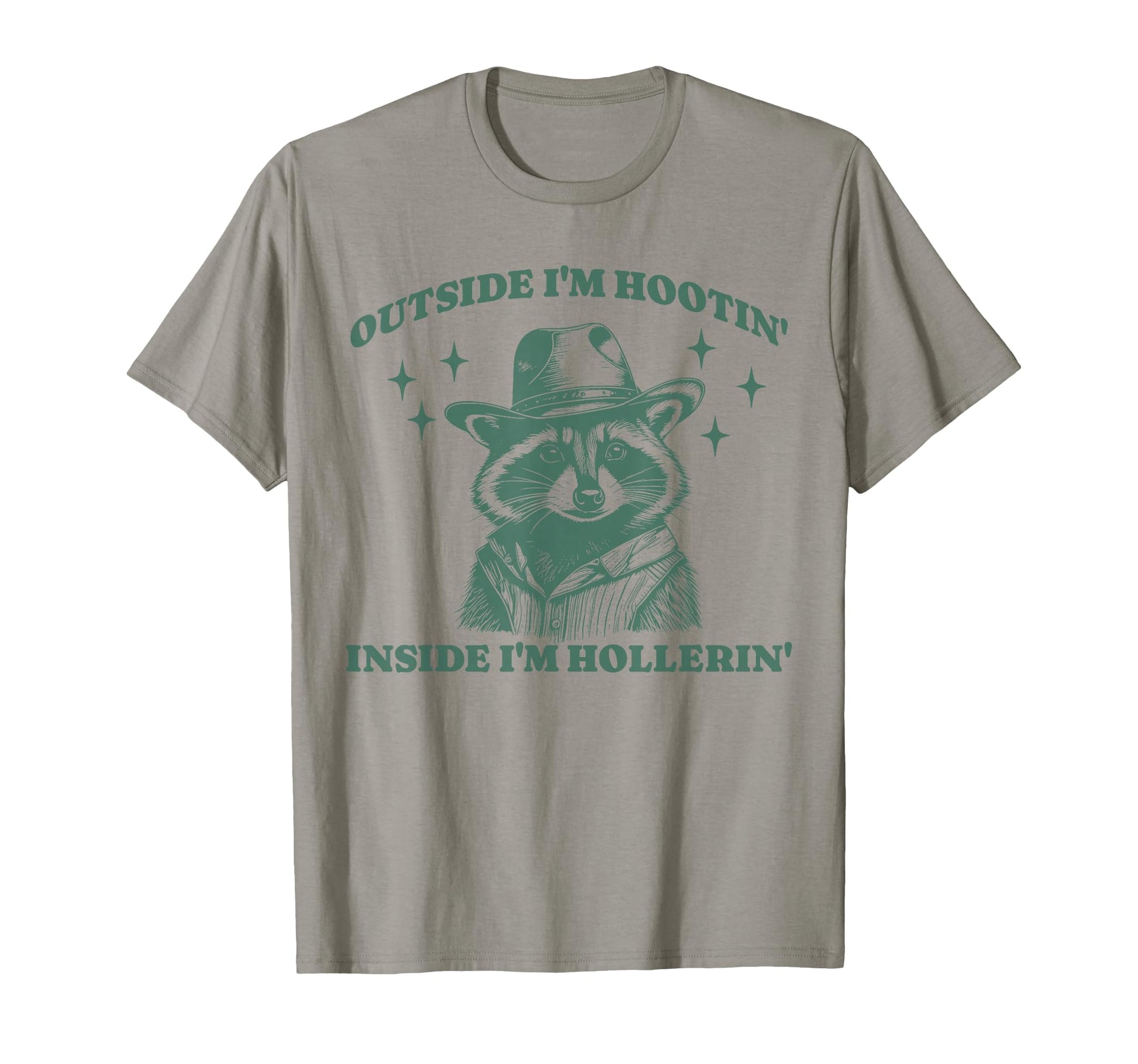Funny Raccoon Meme Hootin Hollerin T-Shirt - Streetwear Style Men Women - T-Shirt, Sweatshirt, Hoodie