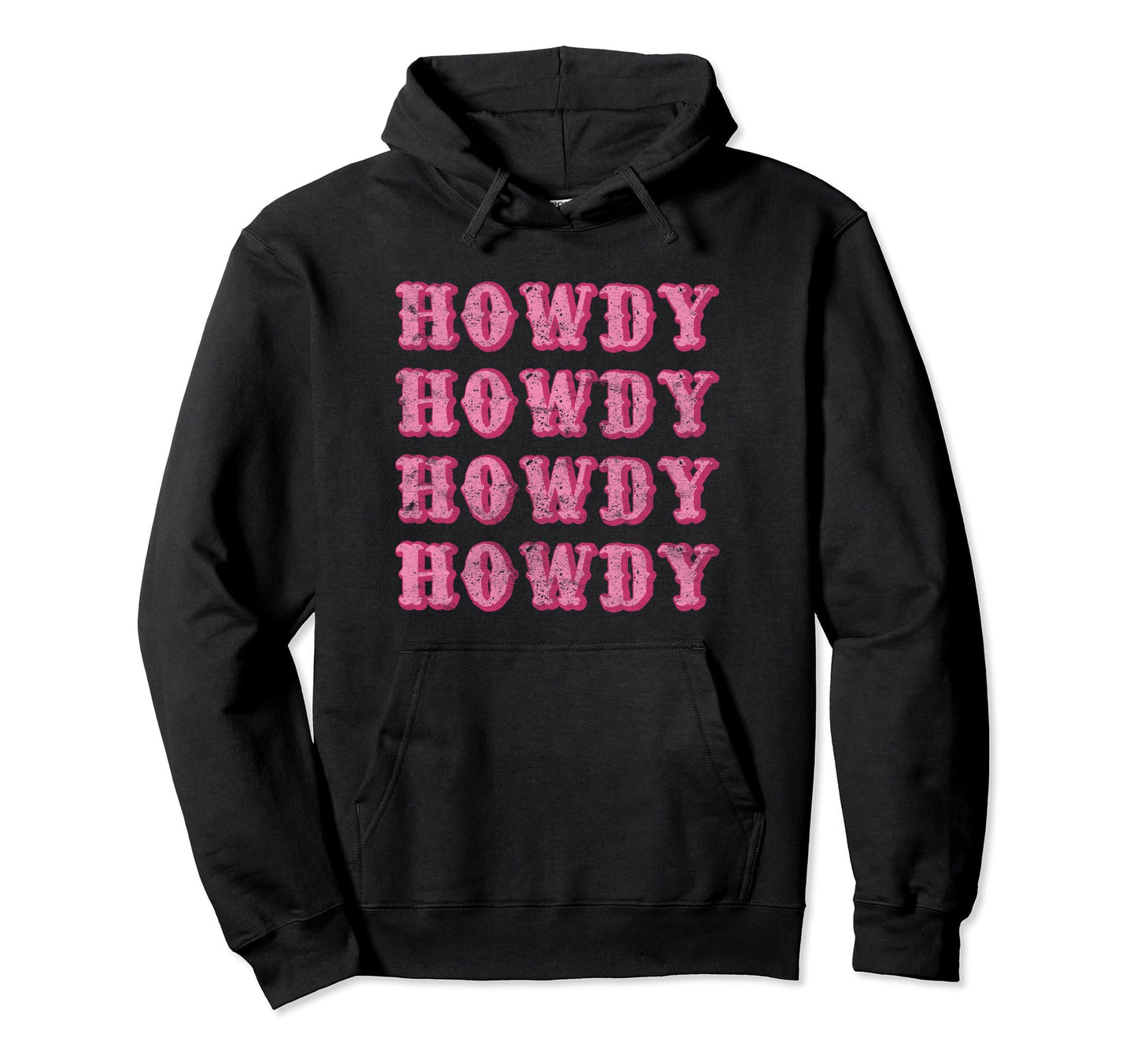 Howdy Rodeo Cowboy Western Country Rodeo Hoodie - Graphic Print Unisex - T-Shirt, Sweatshirt, Hoodie