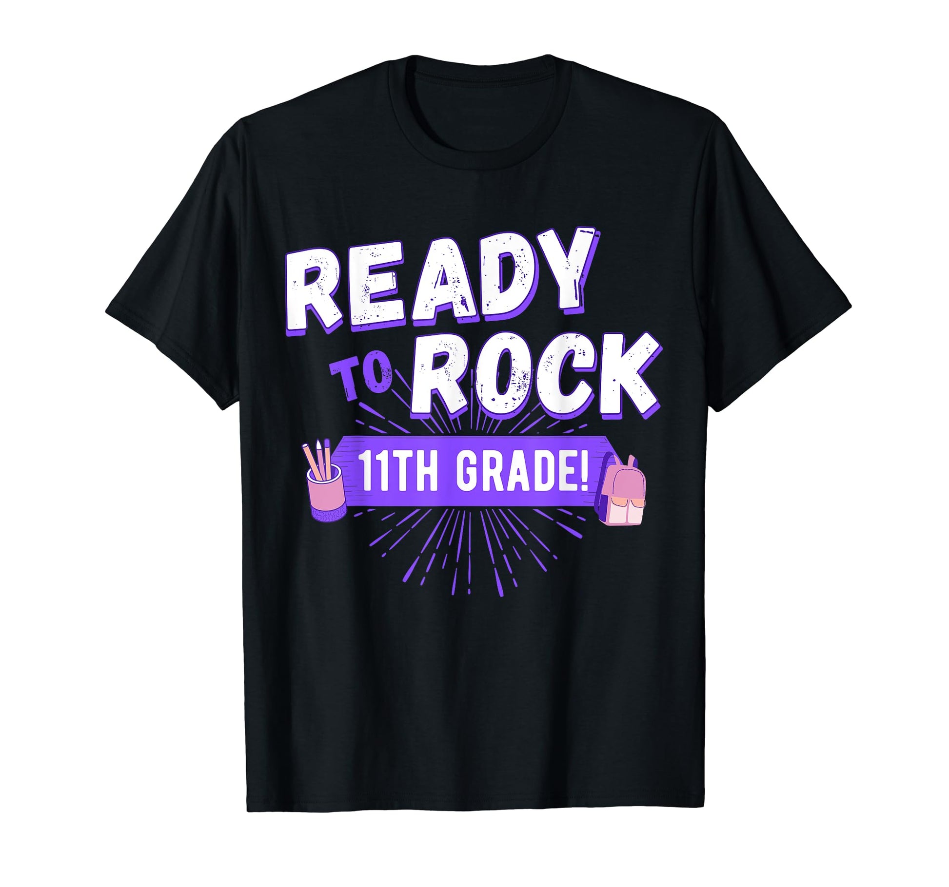 Ready To Rock 11Th Grade First Day T-Shirt - Streetwear Style Men Women - T-Shirt, Sweatshirt, Hoodie