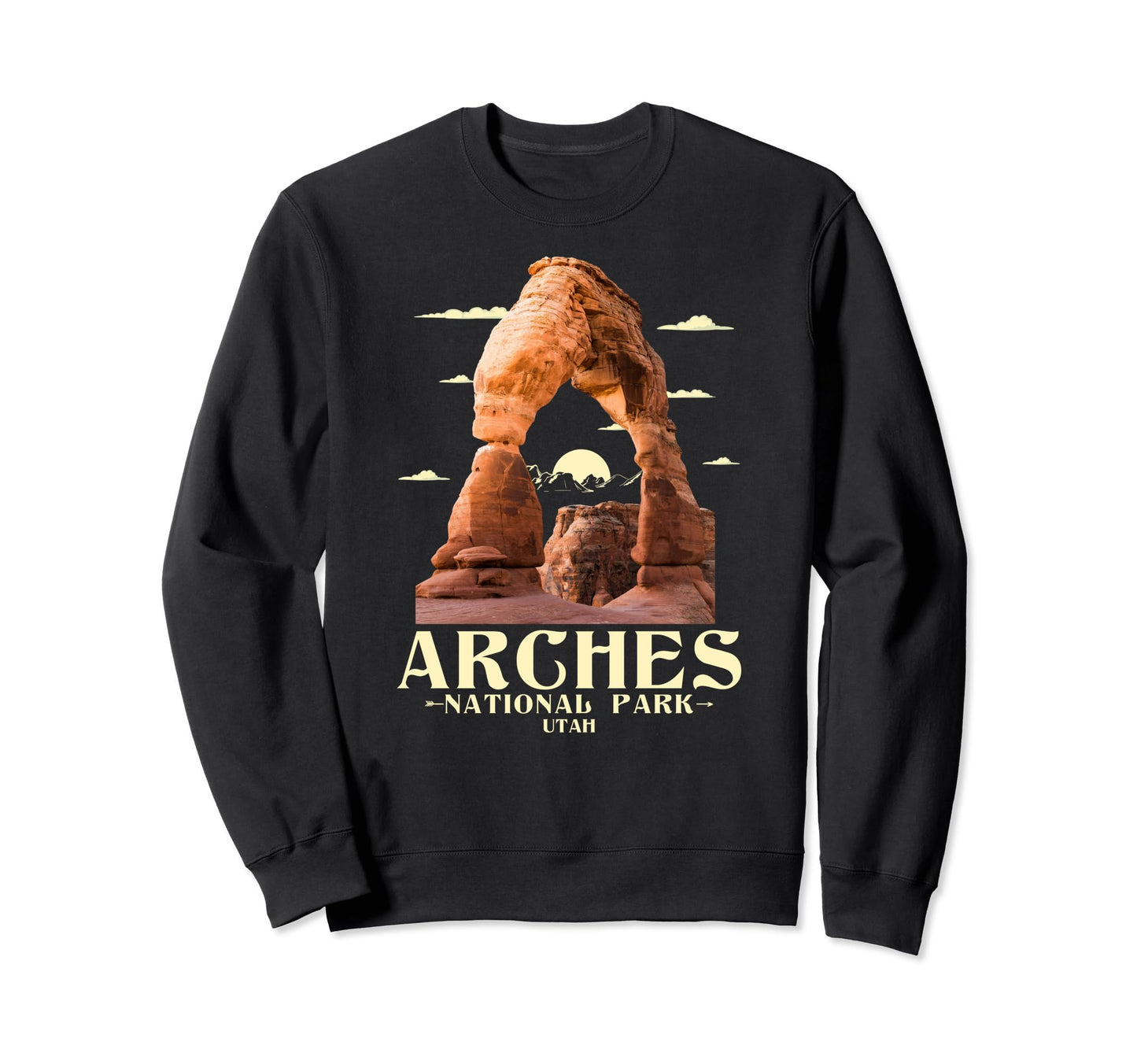 Arches National Park Hiking Camping Sweatshirt - Fun Novelty Design Unisex - T-Shirt, Sweatshirt, Hoodie