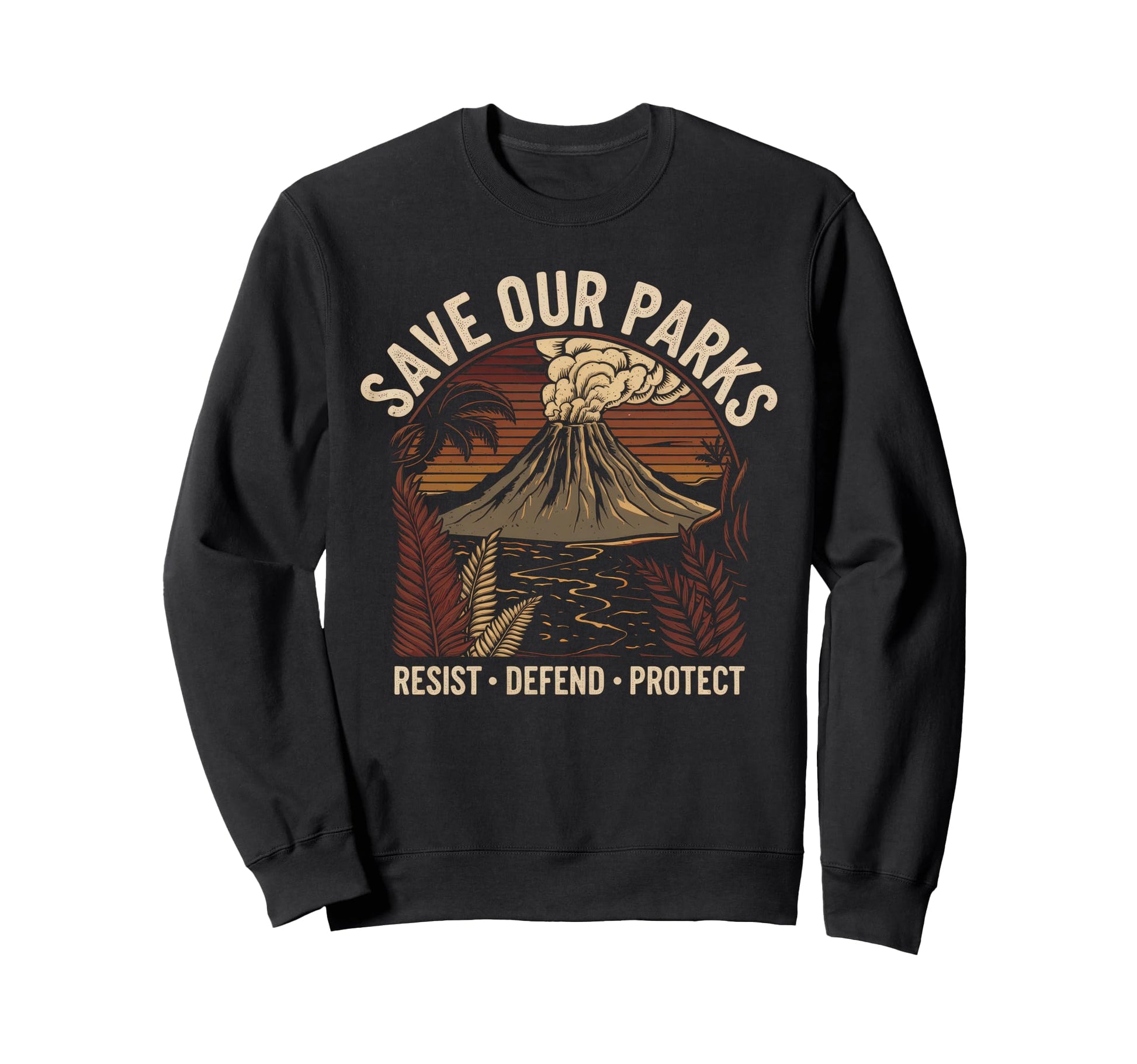Save Our Parks Protect National Park Sweatshirt - Fun Novelty Design Unisex - T-Shirt, Sweatshirt, Hoodie