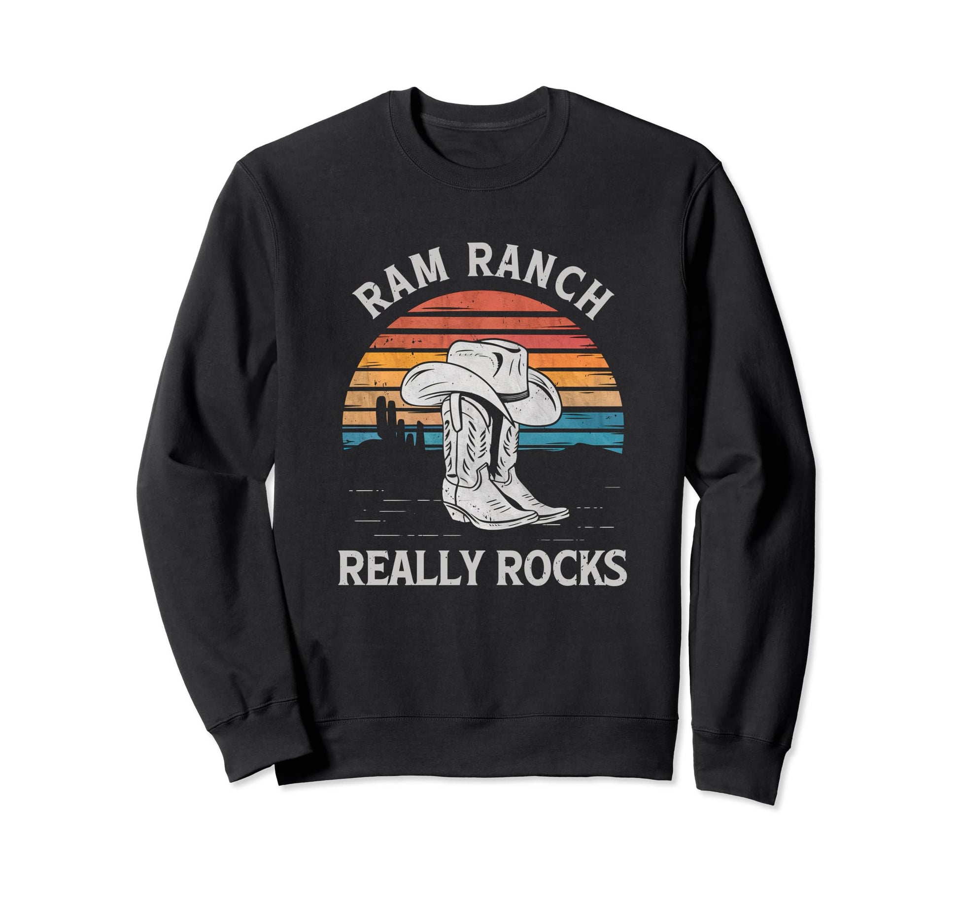 Ram Ranch Really Rocks Cowboy Sweatshirt - Fun Novelty Design Men Women - T-Shirt, Sweatshirt, Hoodie